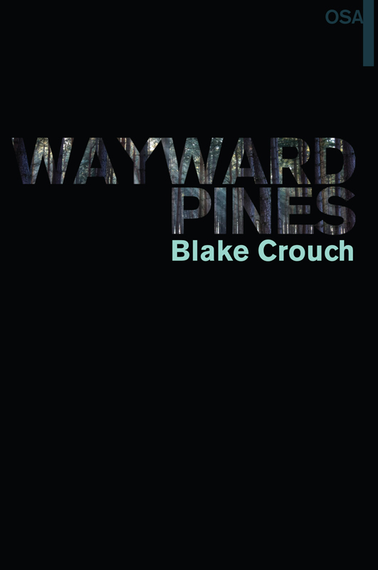 

Wayward Pines. I osa