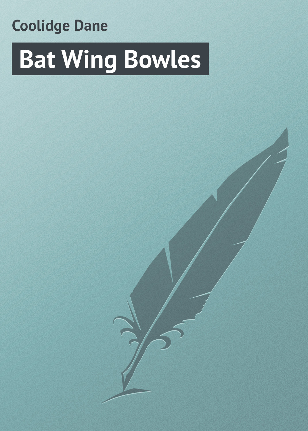Книга Bat Wing Bowles из серии , созданная Dane Coolidge, может относится к жанру Зарубежная классика, Зарубежные приключения. Стоимость электронной книги Bat Wing Bowles с идентификатором 23157483 составляет 5.99 руб.