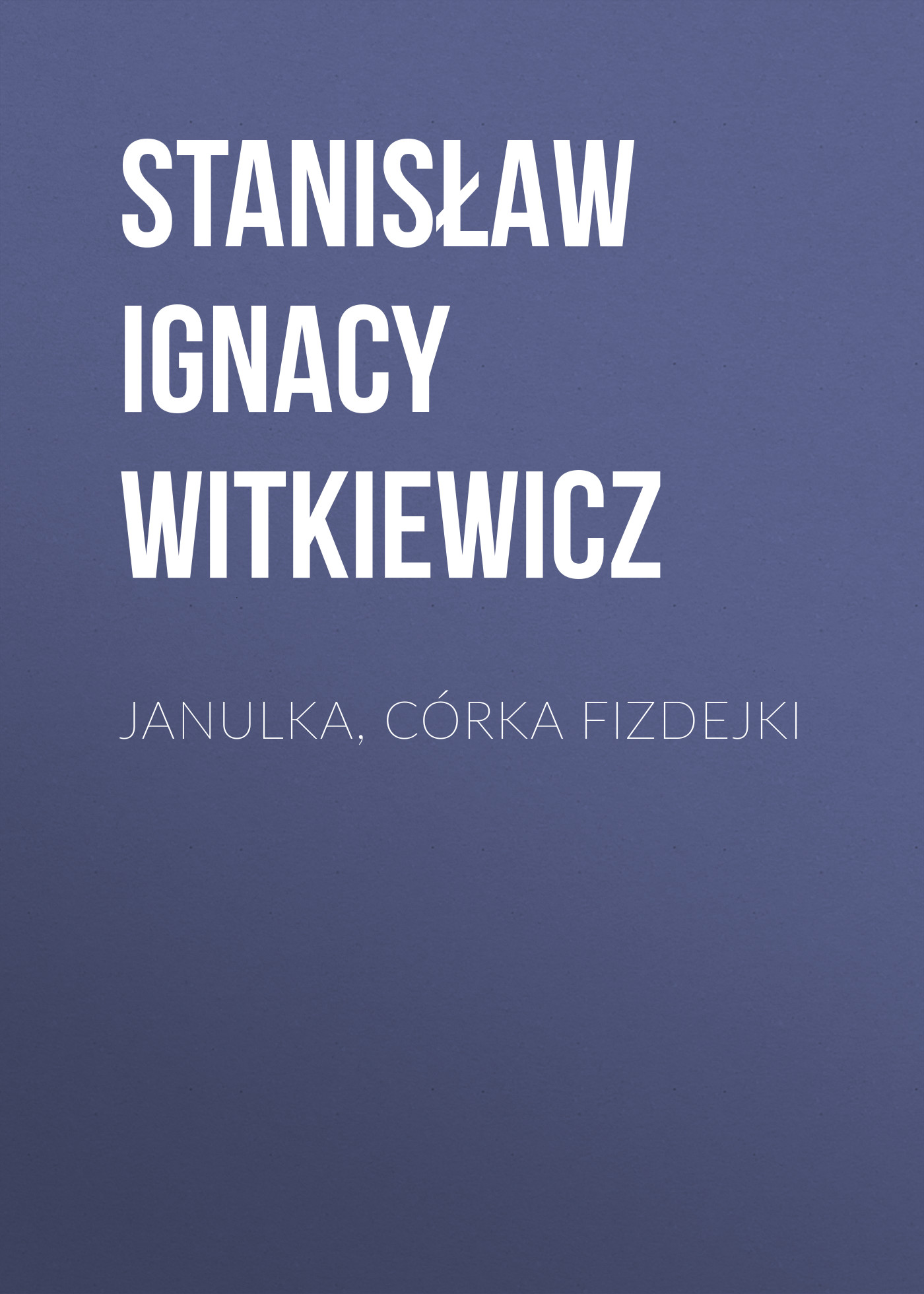 Janulka, córka Fizdejki