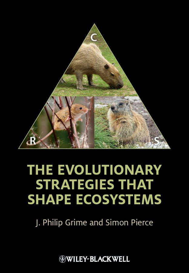 Grime J. Philip The Evolutionary Strategies that Shape Ecosystems