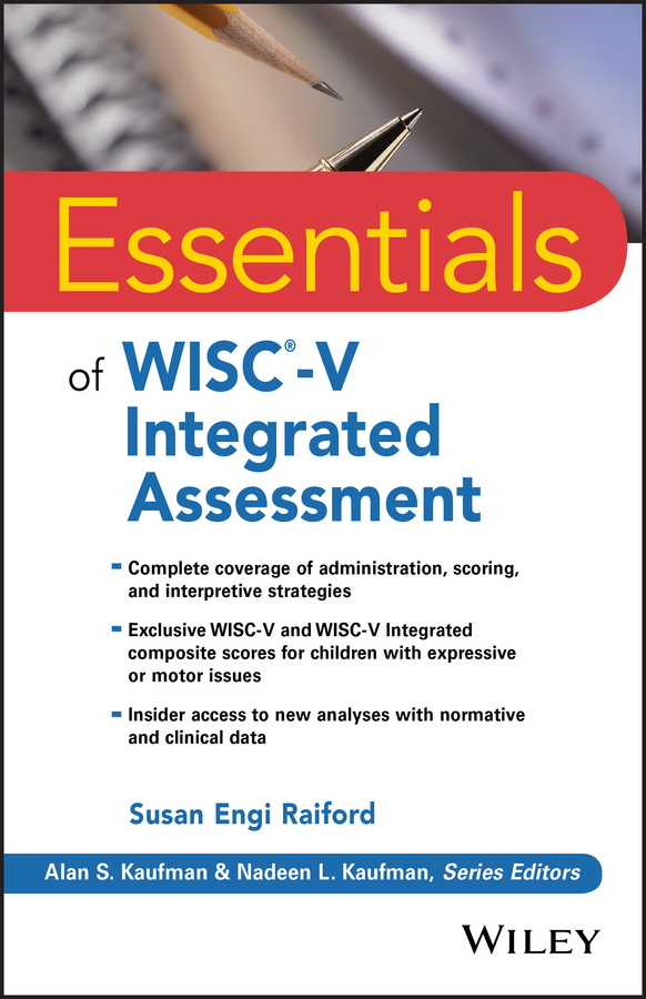 Susan Raiford Engi Essentials of WISC-V Integrated Assessment