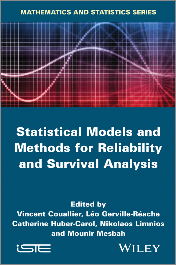 Nikolaos Limnios Statistical Models and Methods for Reliability and Survival Analysis