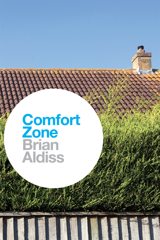 Brian Aldiss Comfort Zone