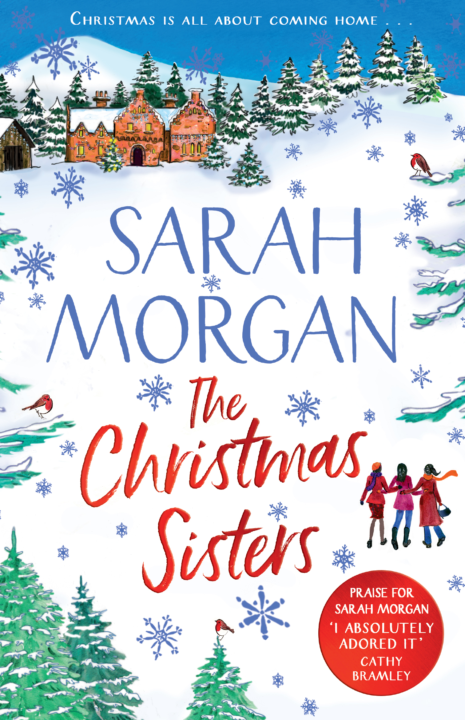 Sarah Morgan The Christmas Sisters: The Sunday Times top ten feel-good and romantic bestseller!