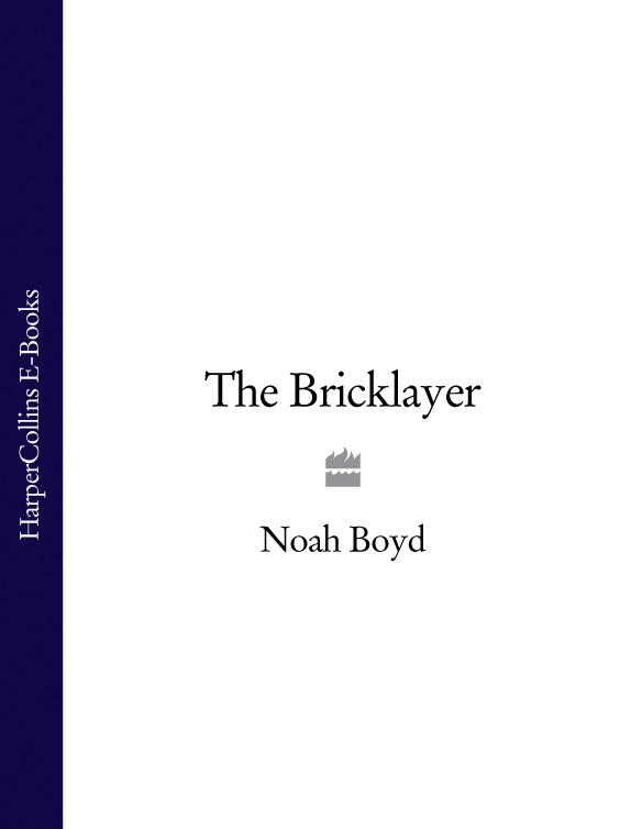 Noah Boyd The Bricklayer