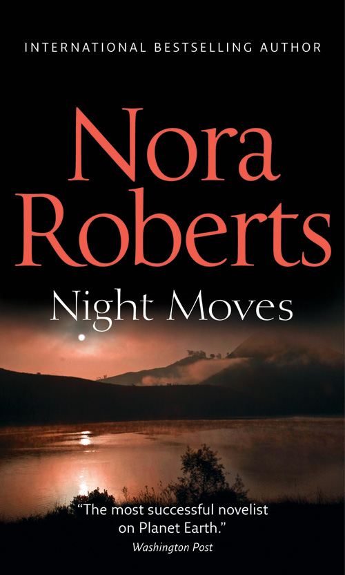 Nora Roberts Night Moves: the classic story from the queen of romance that you won’t be able to put down