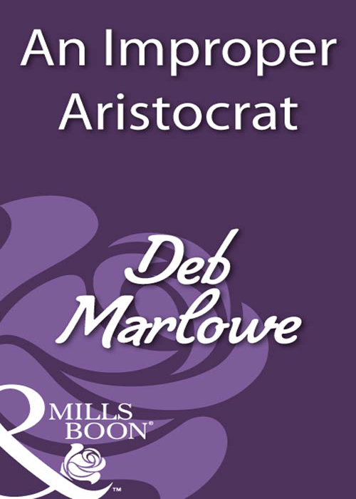 Deb Marlowe An Improper Aristocrat