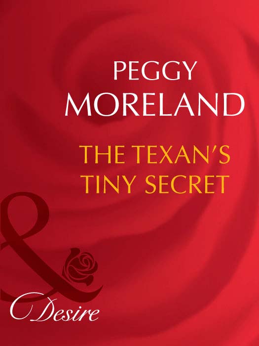 Peggy Moreland The Texan's Tiny Secret