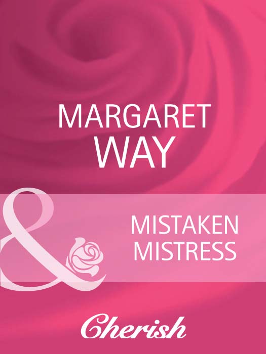 Margaret Way Mistaken Mistress