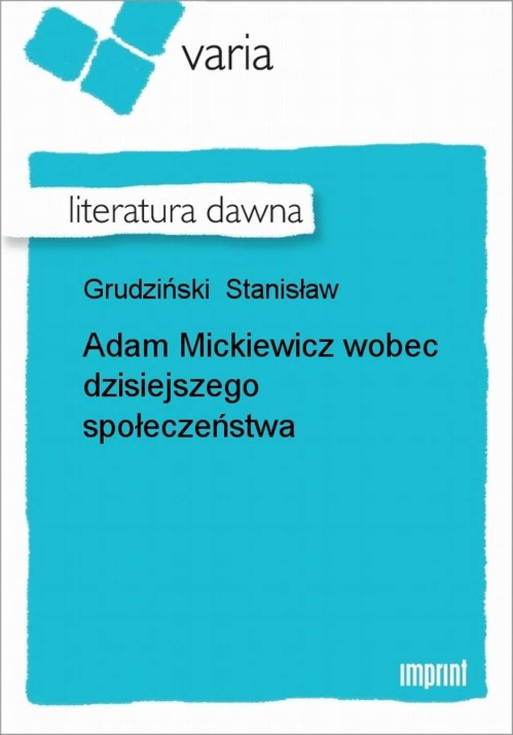 Adam Mickiewicz wobec dzisiejszego społeczeństwa