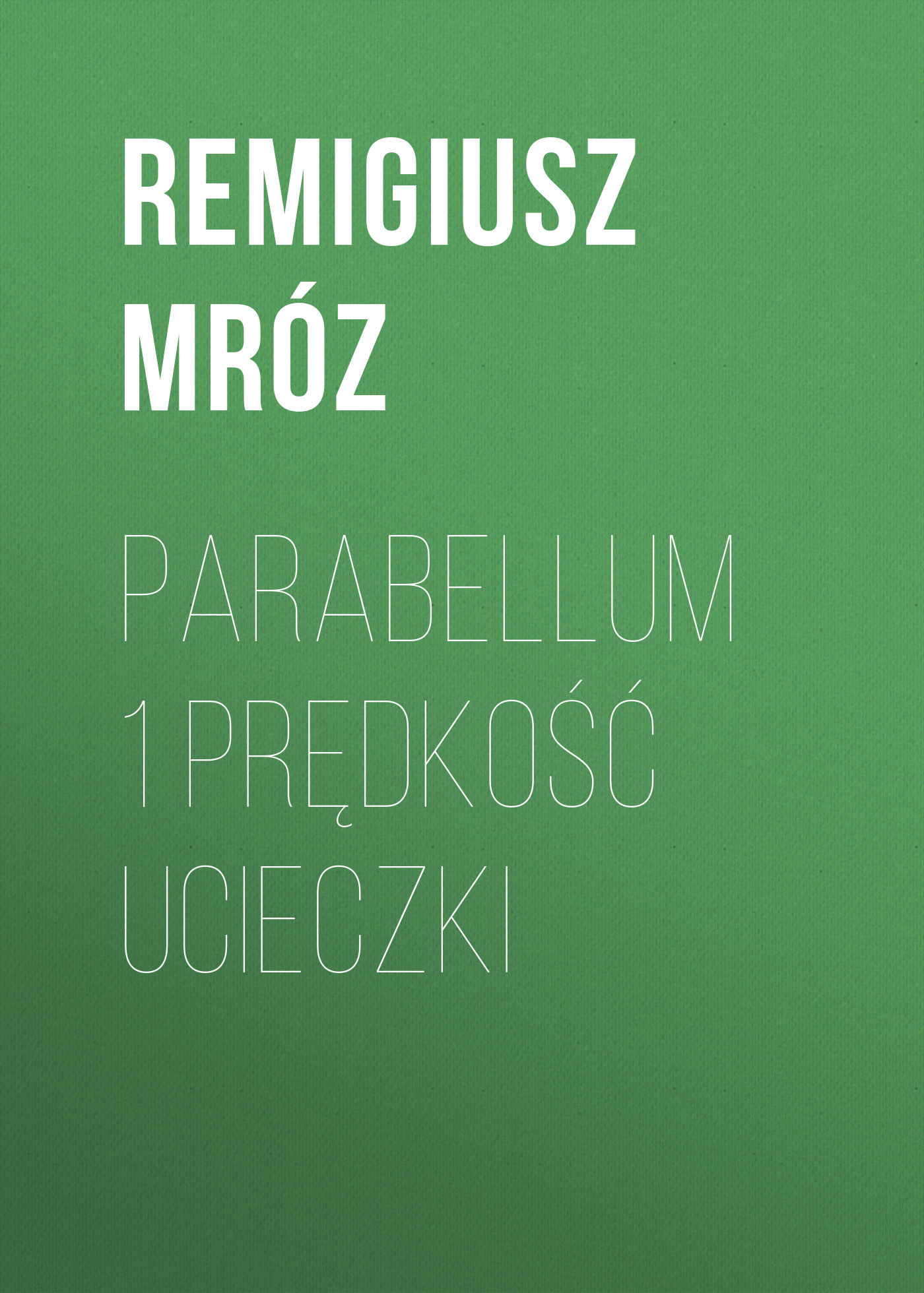 

Parabellum 1 Prędkość ucieczki