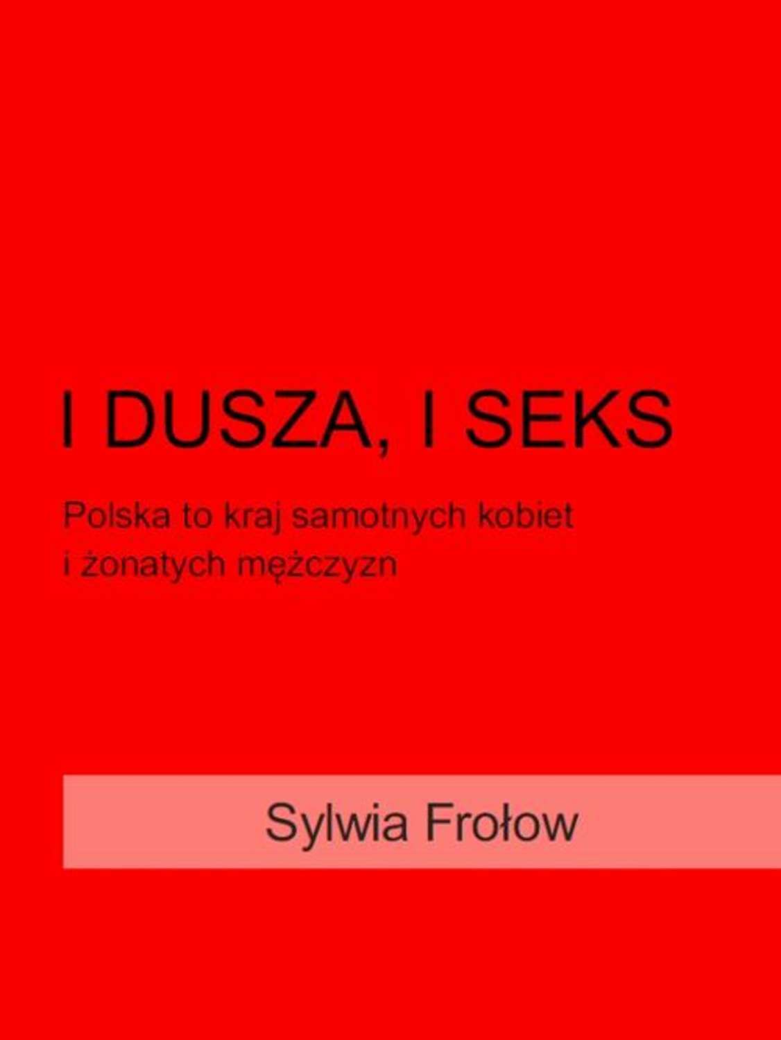 I dusza i seks