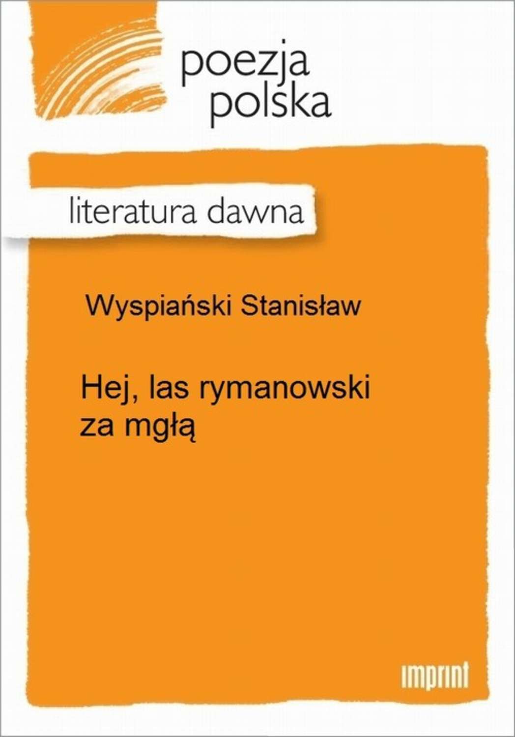 Hej, las rymanowski za mgłą