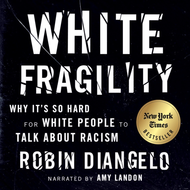 

White Fragility