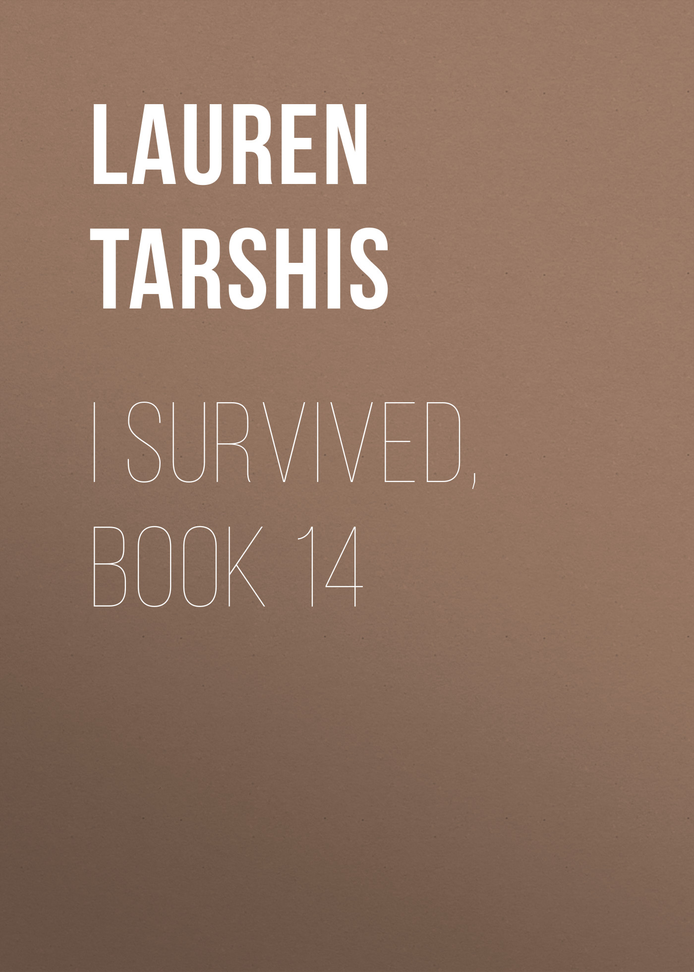 I Survived, Book 14