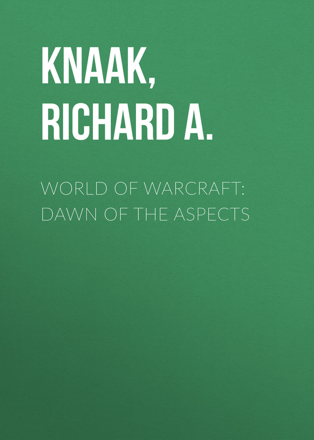 World of Warcraft: Dawn of the Aspects