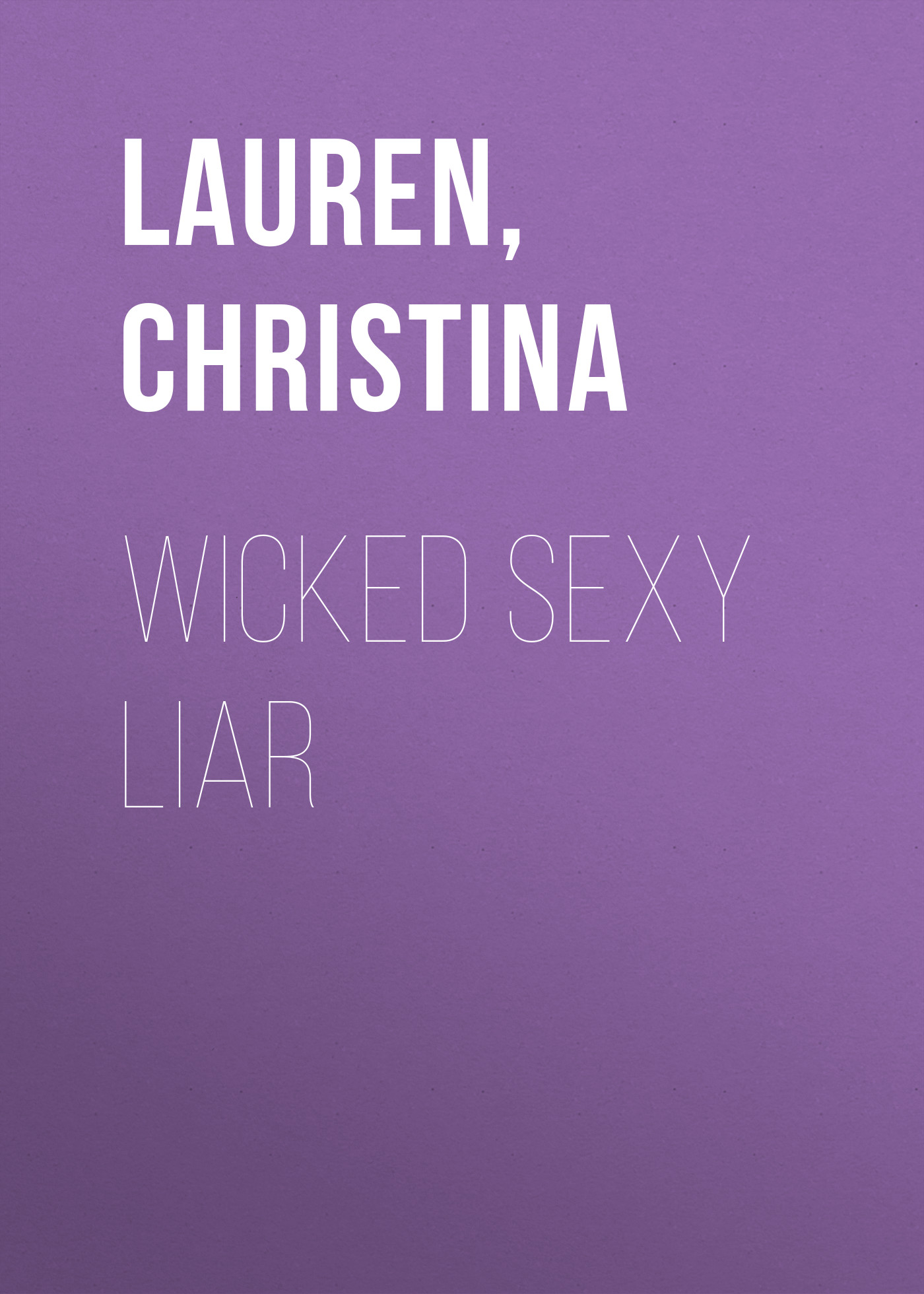 Wicked Sexy Liar