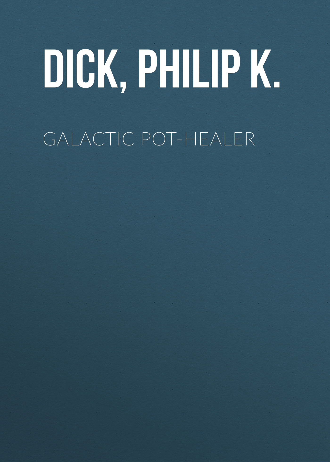 Galactic Pot-Healer