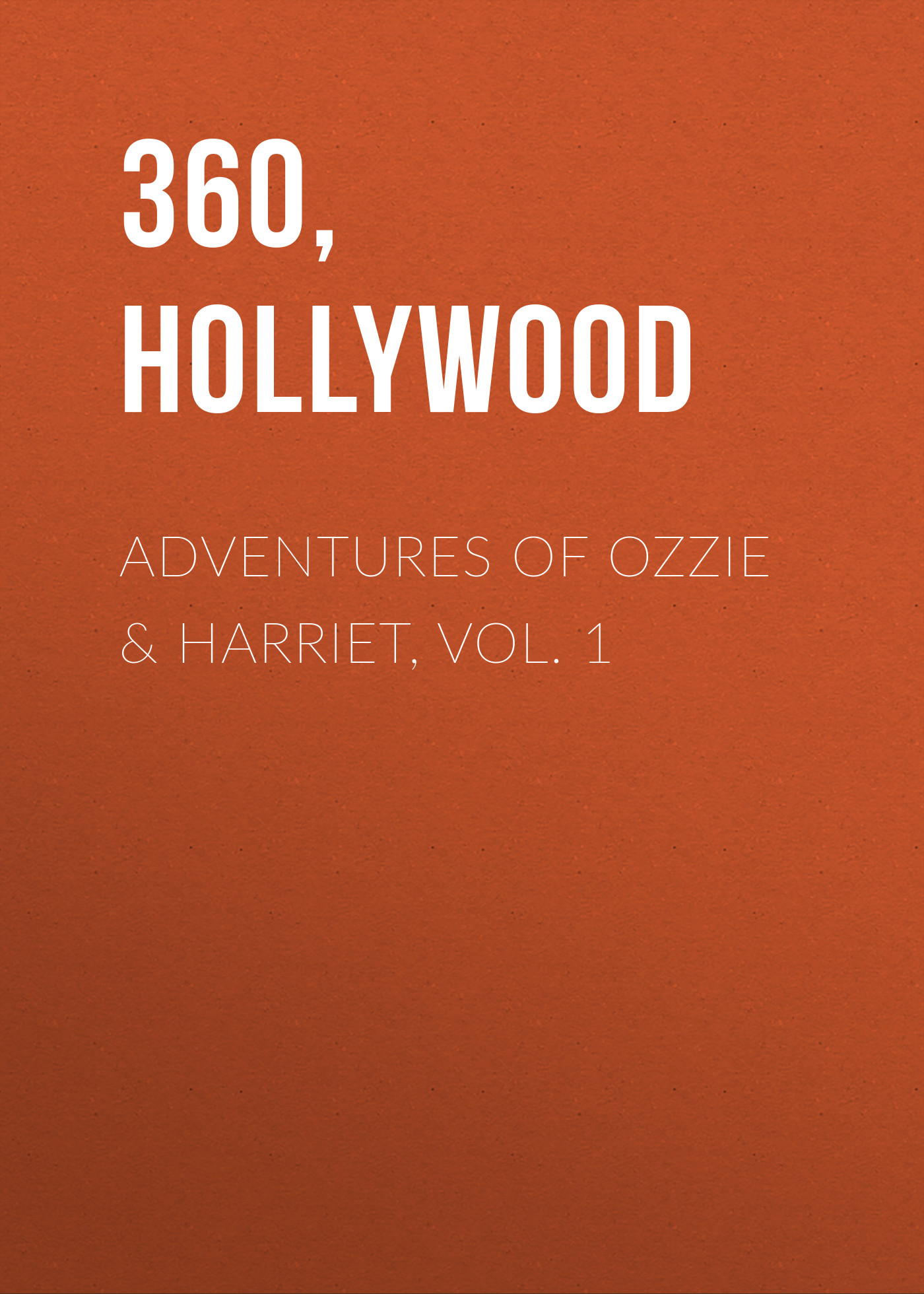 Adventures of Ozzie & Harriet, Vol. 1