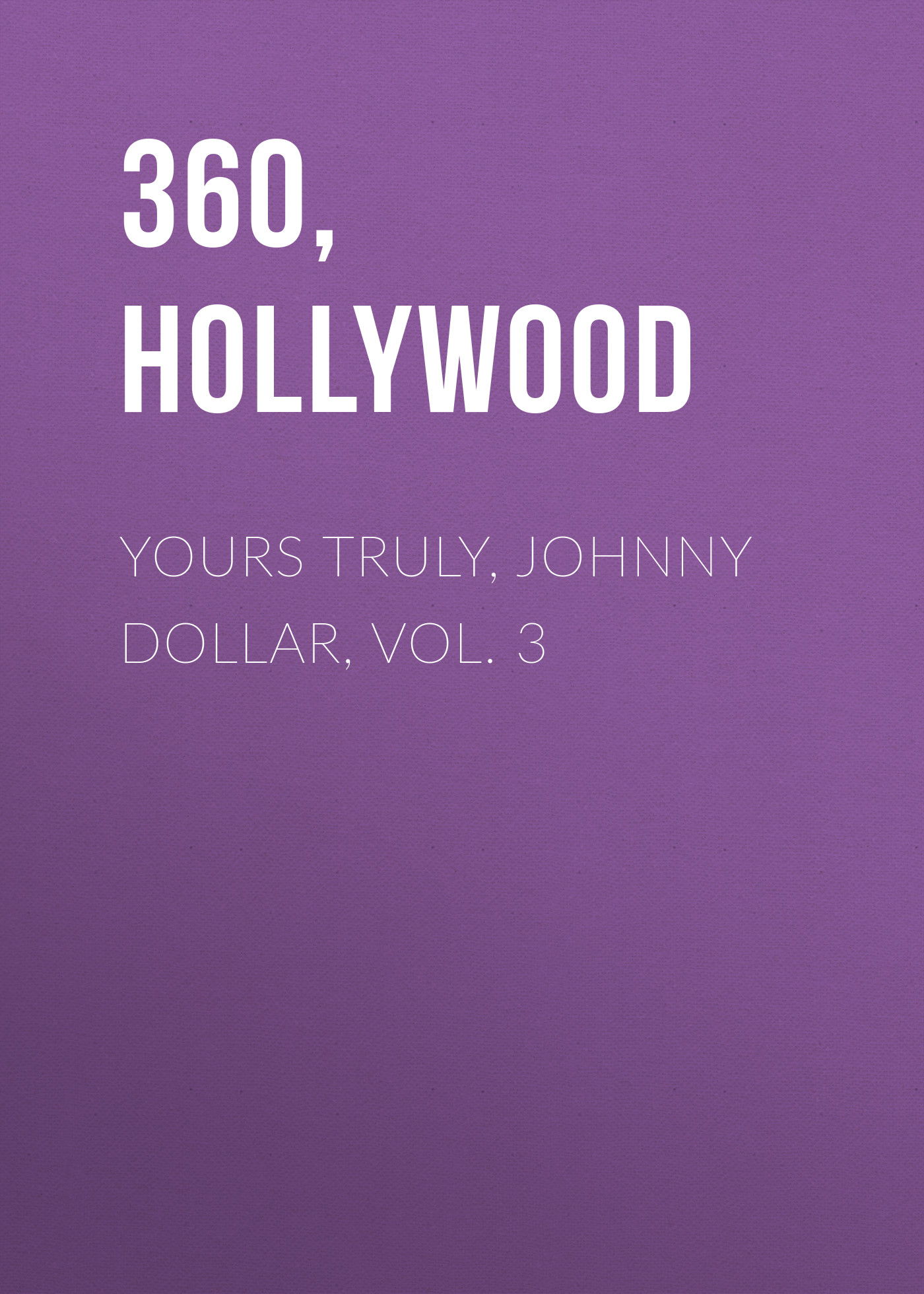 Yours Truly, Johnny Dollar, Vol. 3