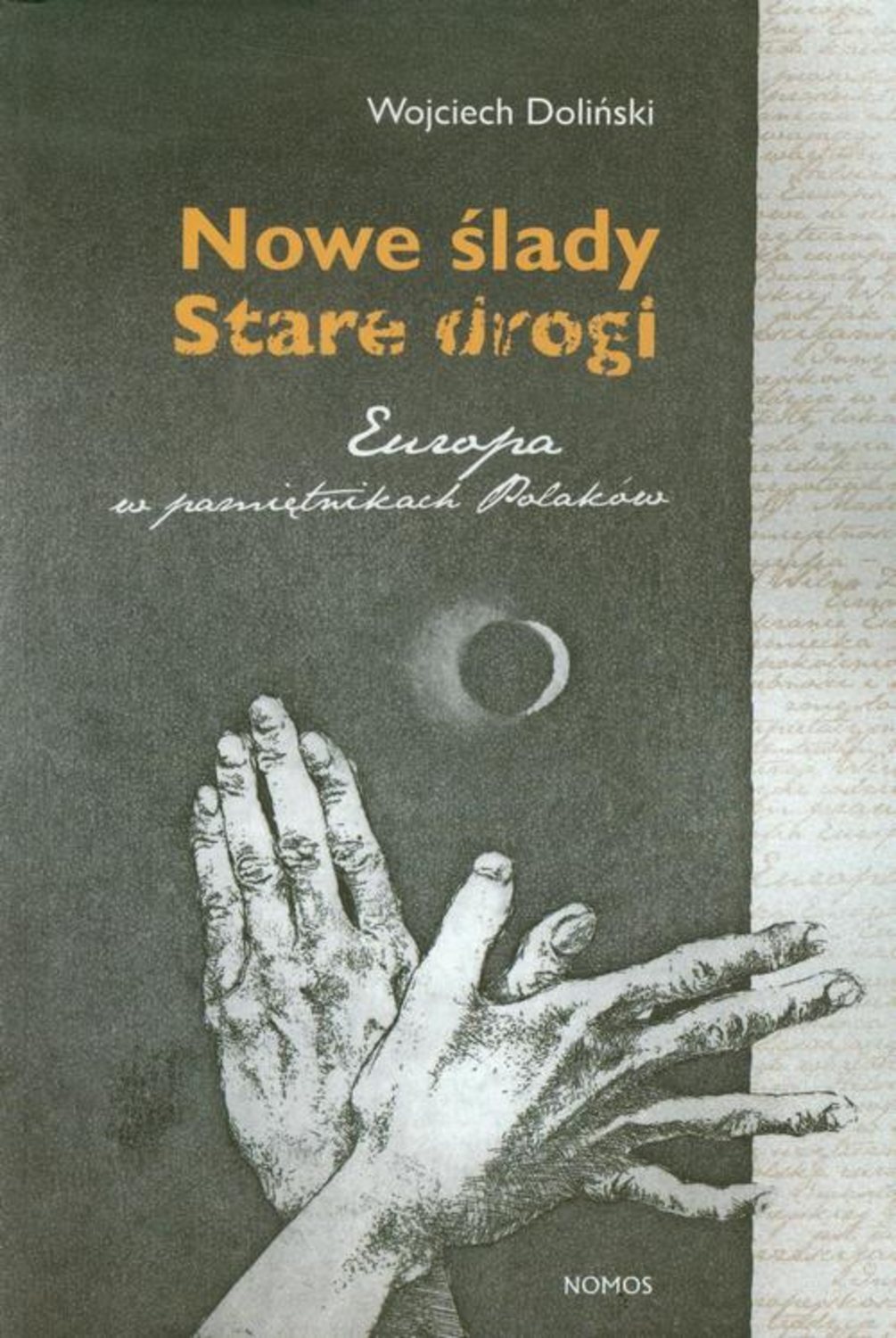 цена Wojciech Doliński Nowe ślady Stare drogi