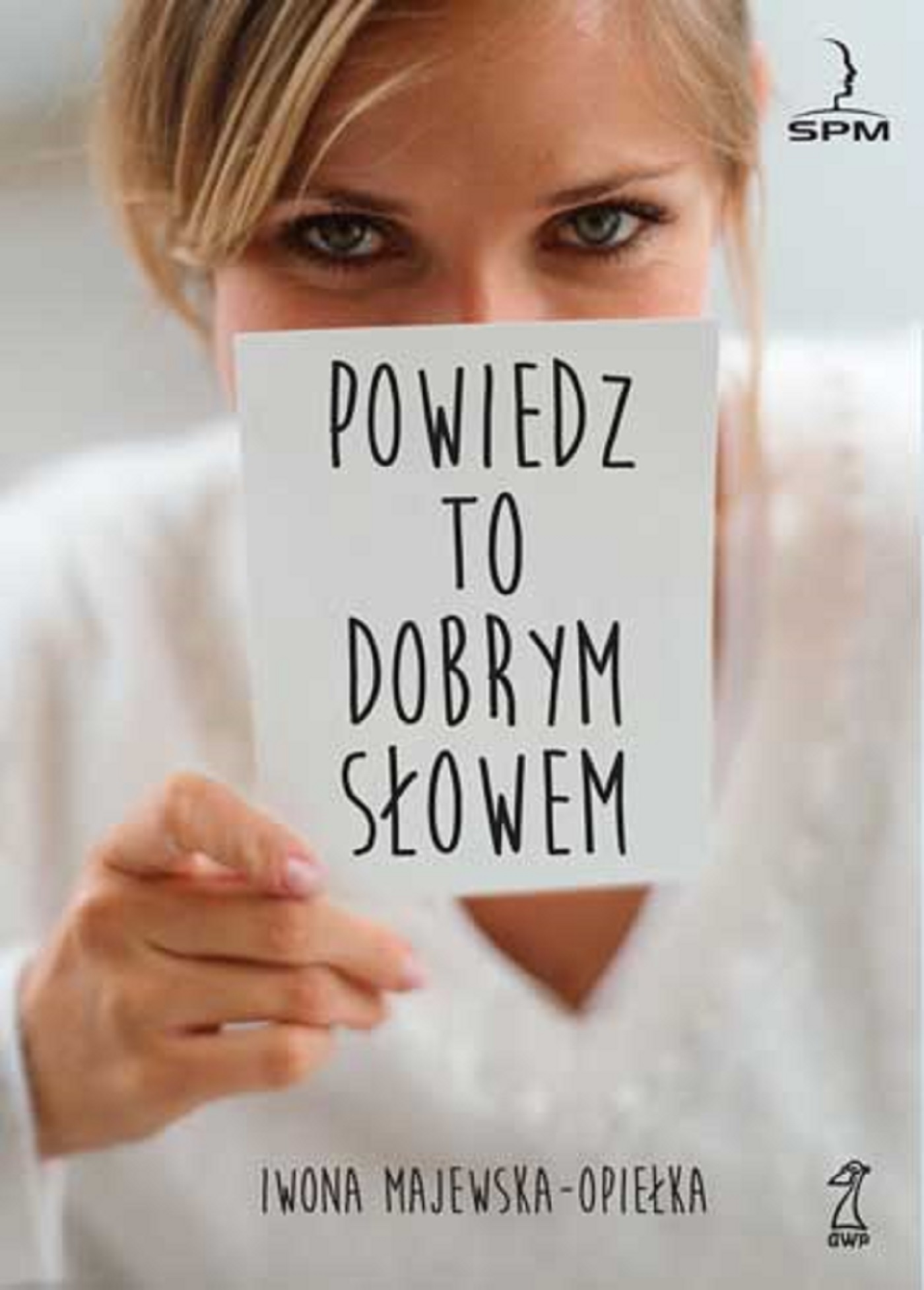 Powiedz to dobrym słowem