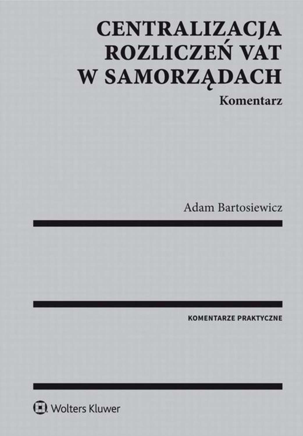 Centralizacja rozliczeń VAT w samorządach. Komentarz