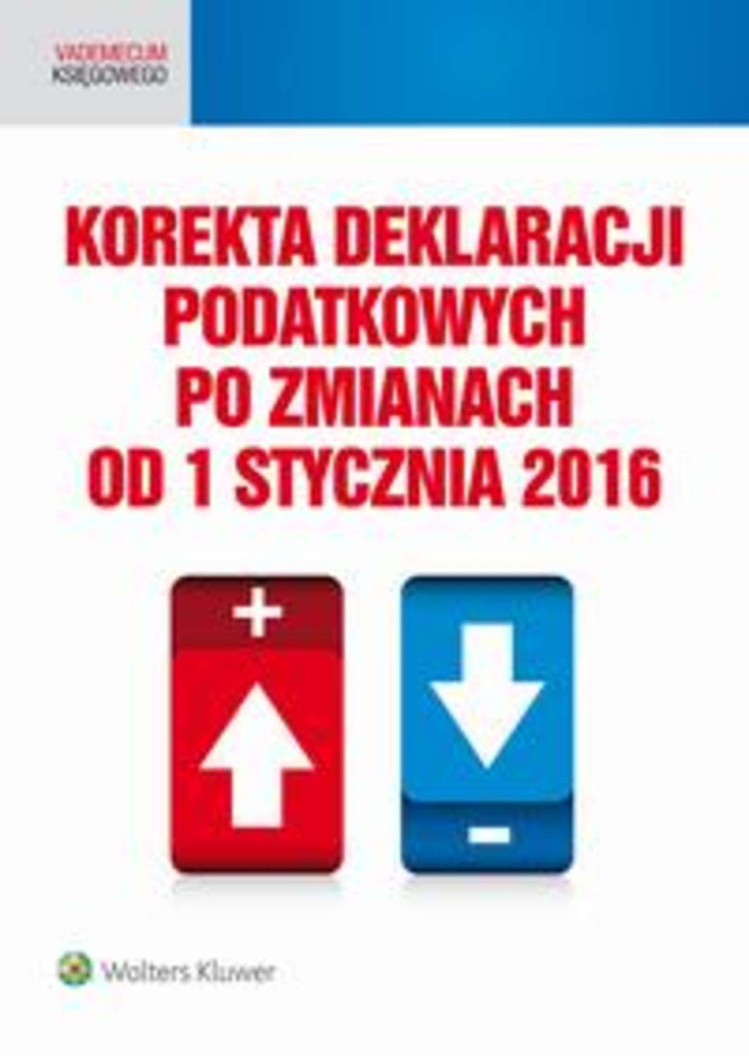 Korekta deklaracji podatkowych po zmianach od 1 stycznia 2016