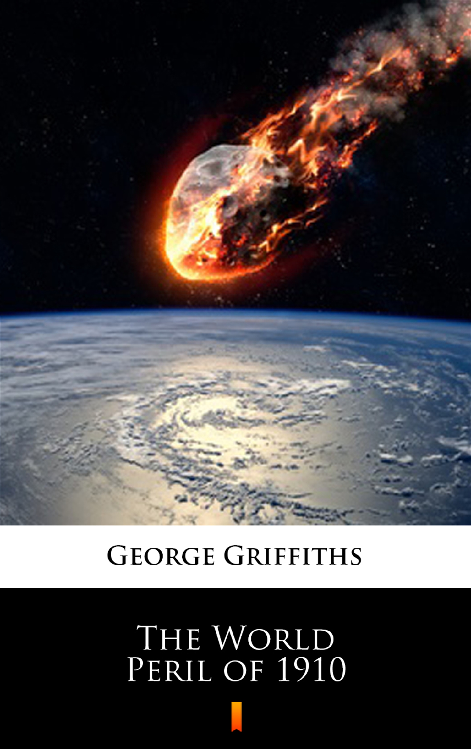 George Griffiths The World Peril of 1910 george griffiths the world peril of 1910