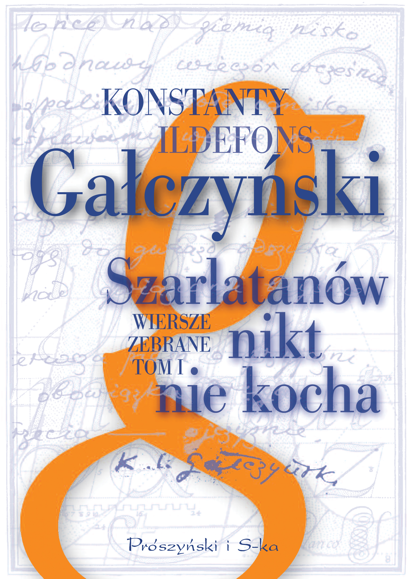 

Szarlatanów nikt nie kocha. Wiersze zebrane. Tom 1
