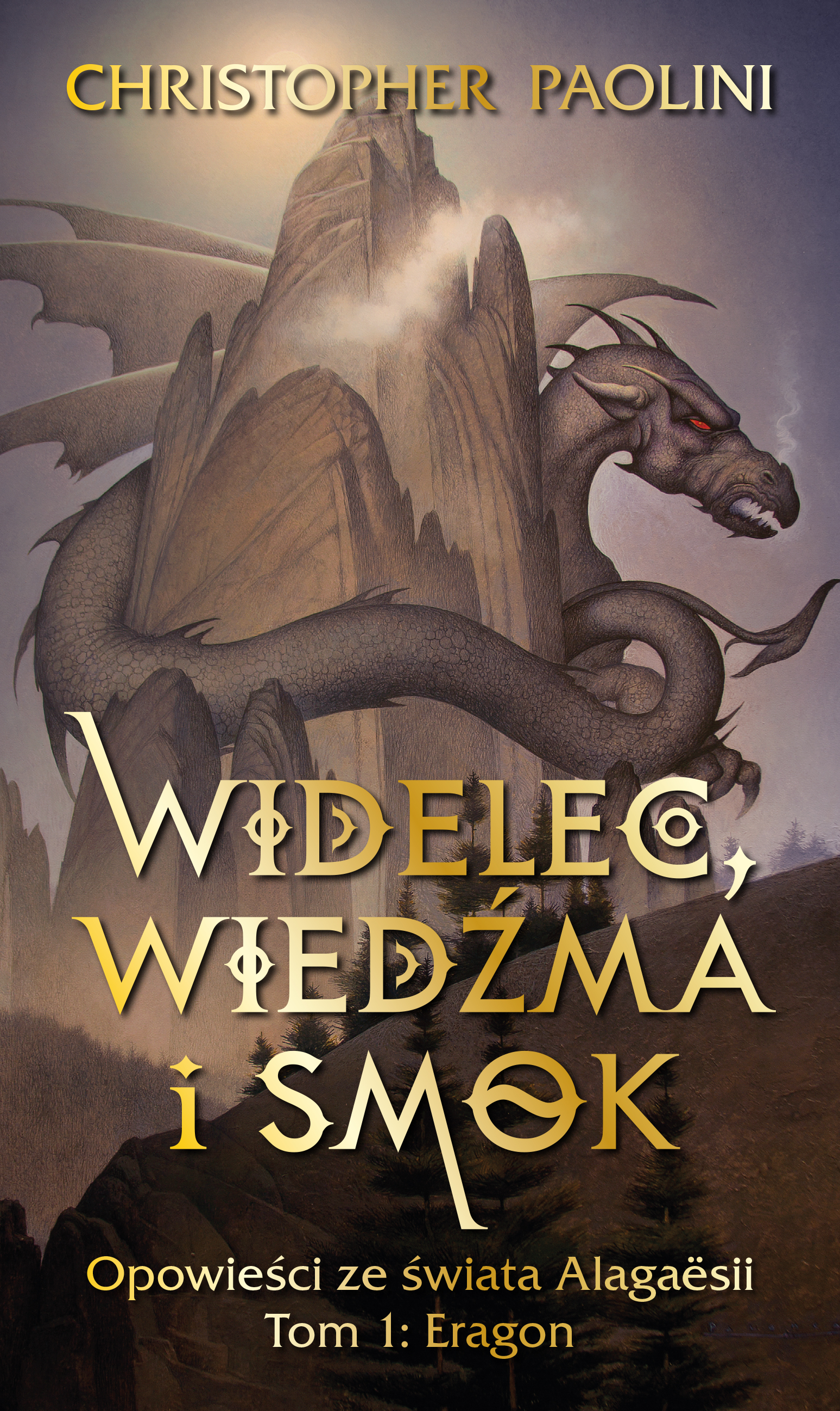 Widelec, Wiedźma i smok. Opowieści ze świata Alagaesii Tom 1: Eragon