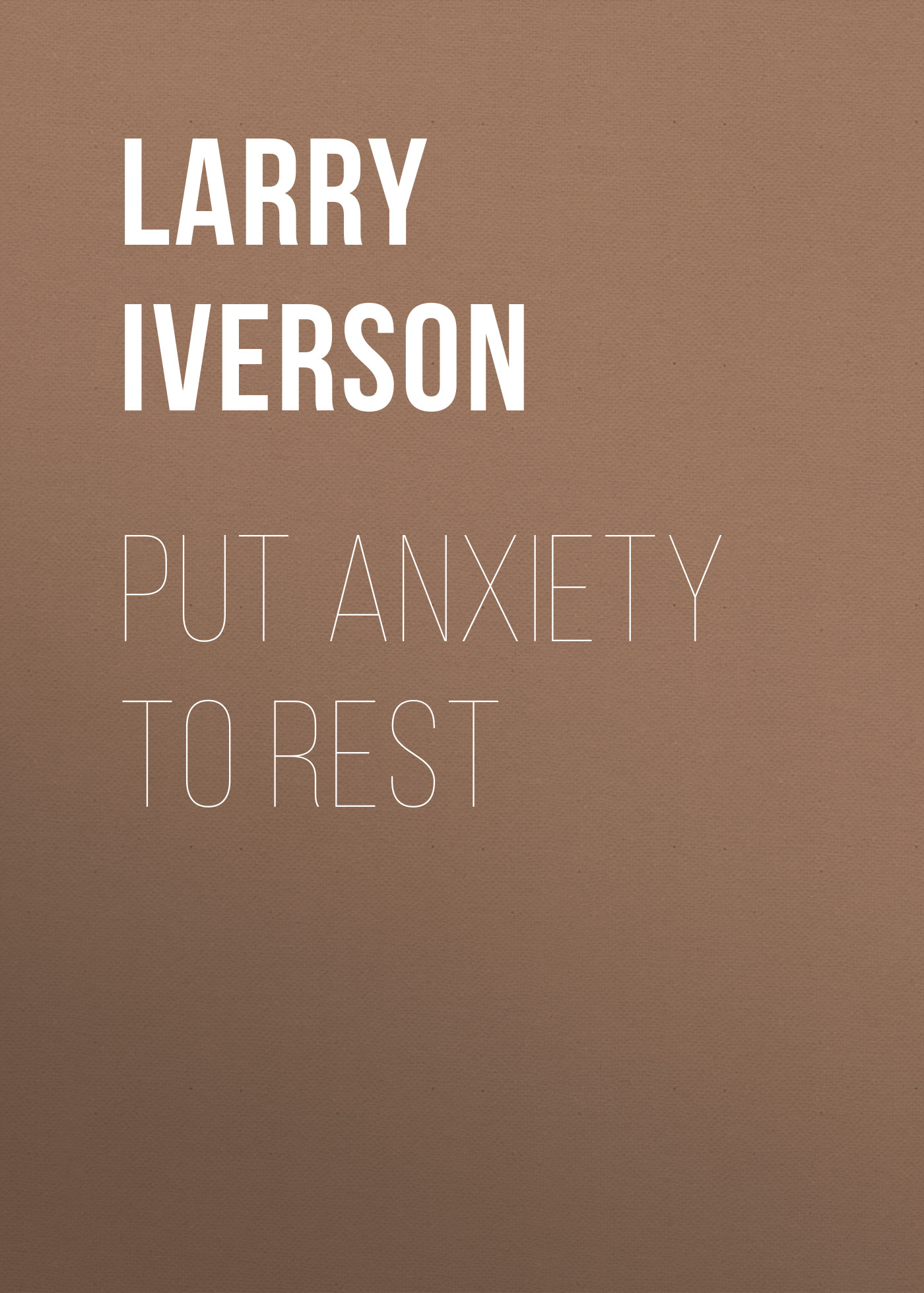 Put Anxiety to Rest