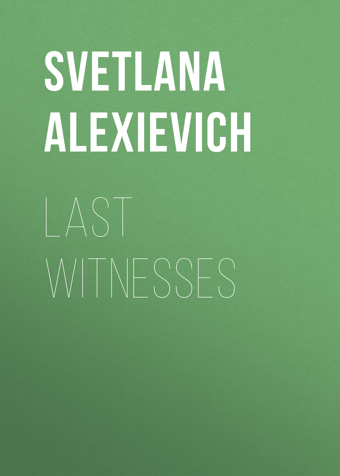 

Last Witnesses