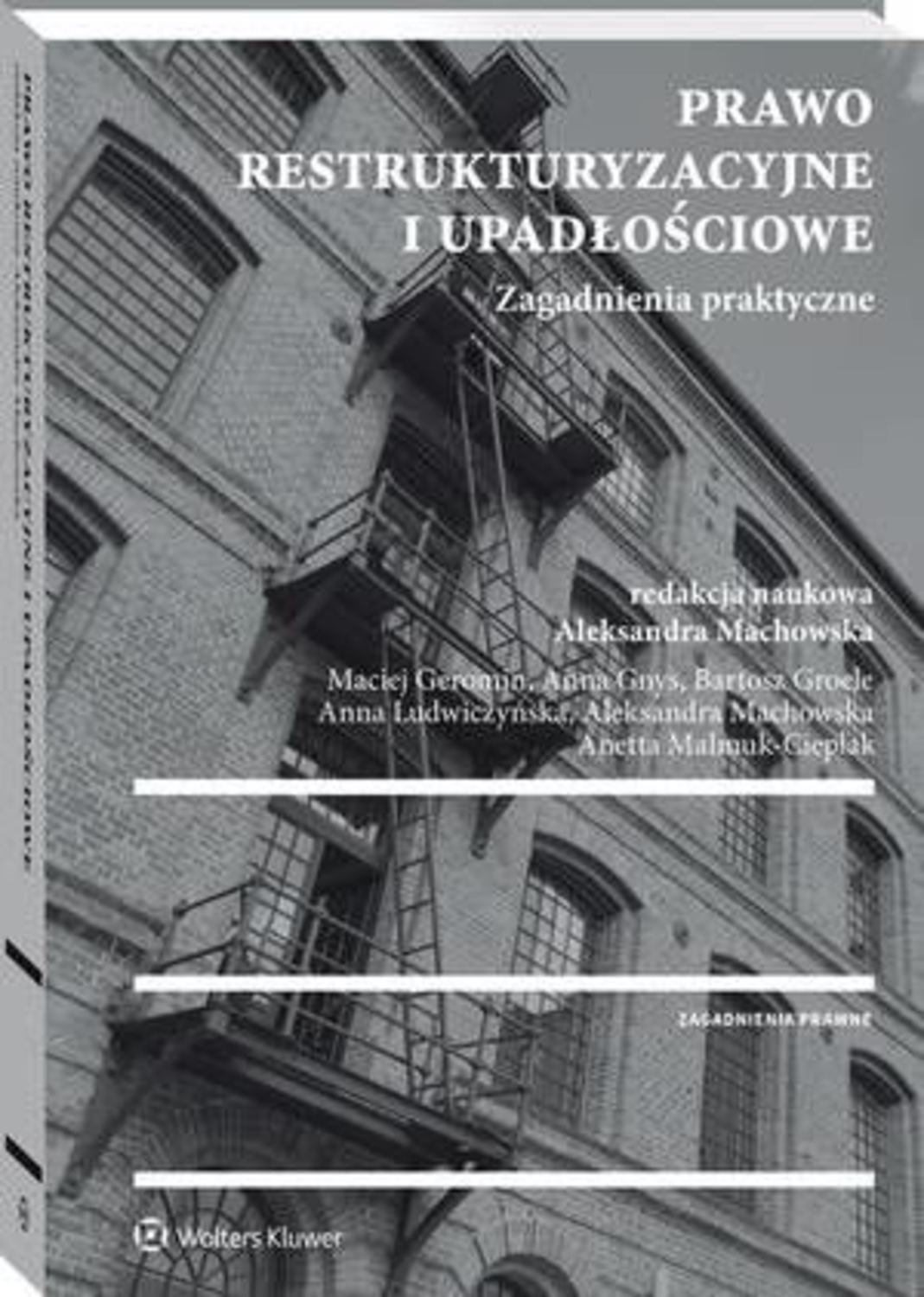 

Prawo restrukturyzacyjne i upadłościowe. Zagadnienia praktyczne