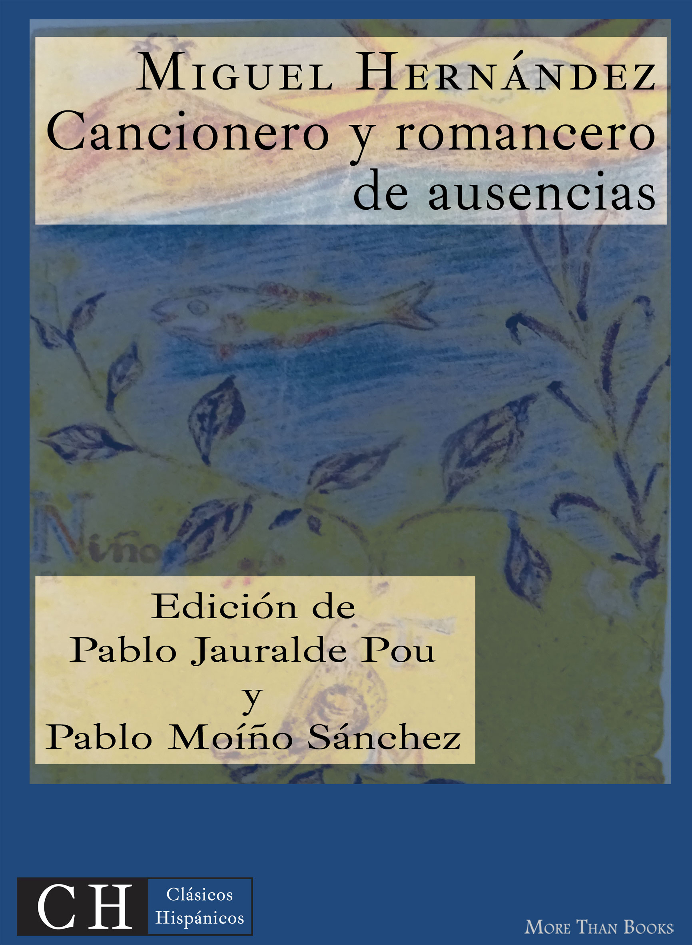 

Cancionero y romancero de ausencias