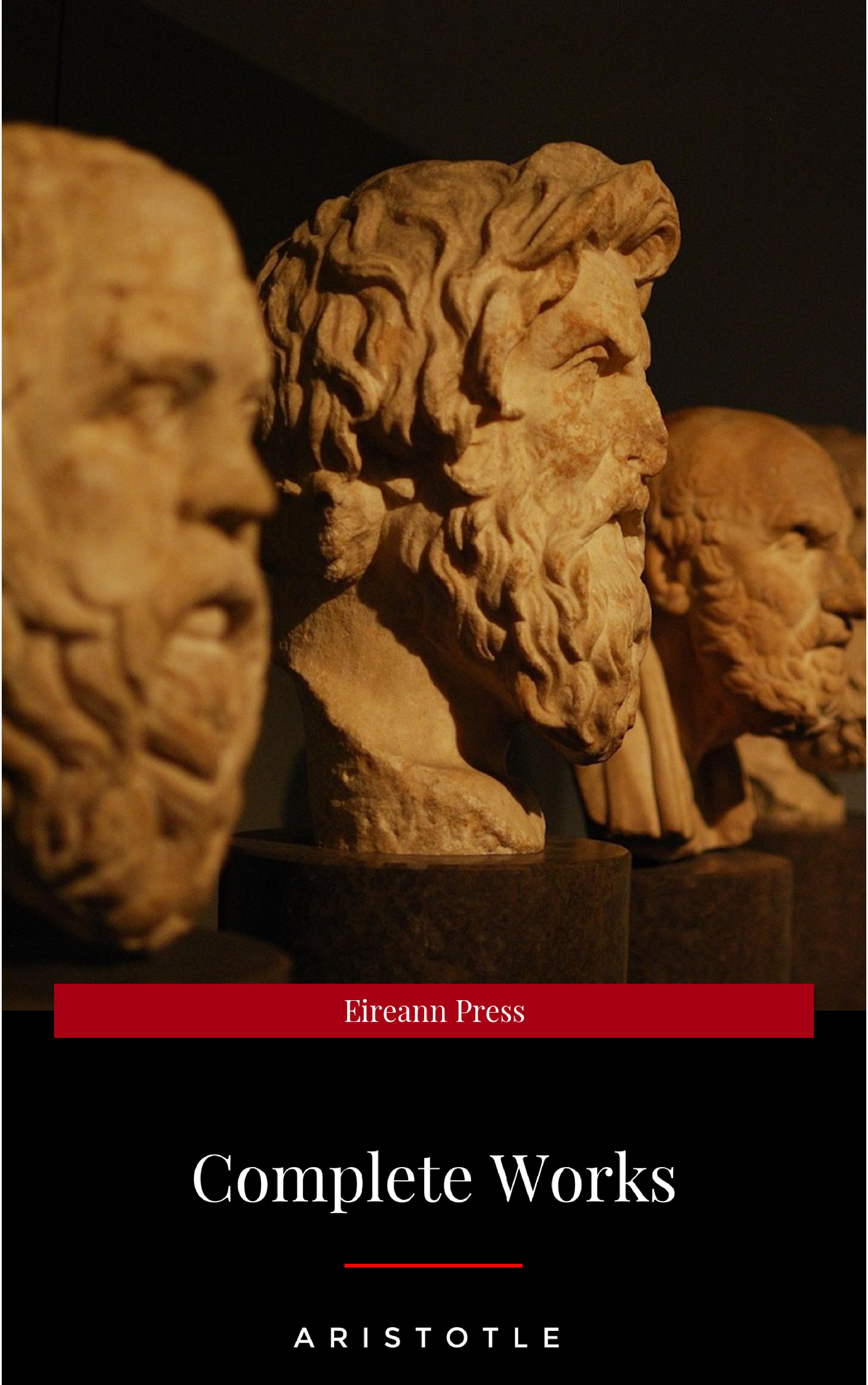 Aristotle The Works of Aristotle the Famous Philosopher Containing his Complete Masterpiece and Family Physician; his Experienced Midwife, his Book of Problems and his Remarks on Physiognomy