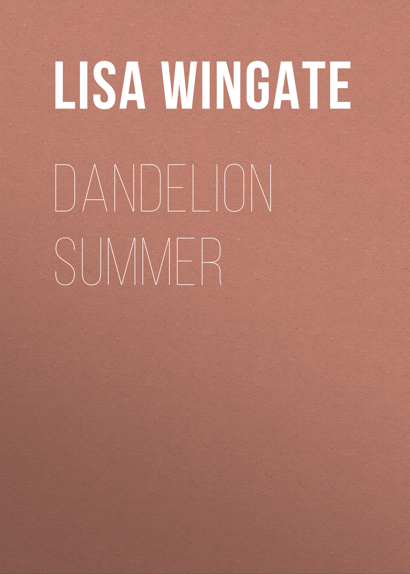 

Dandelion Summer