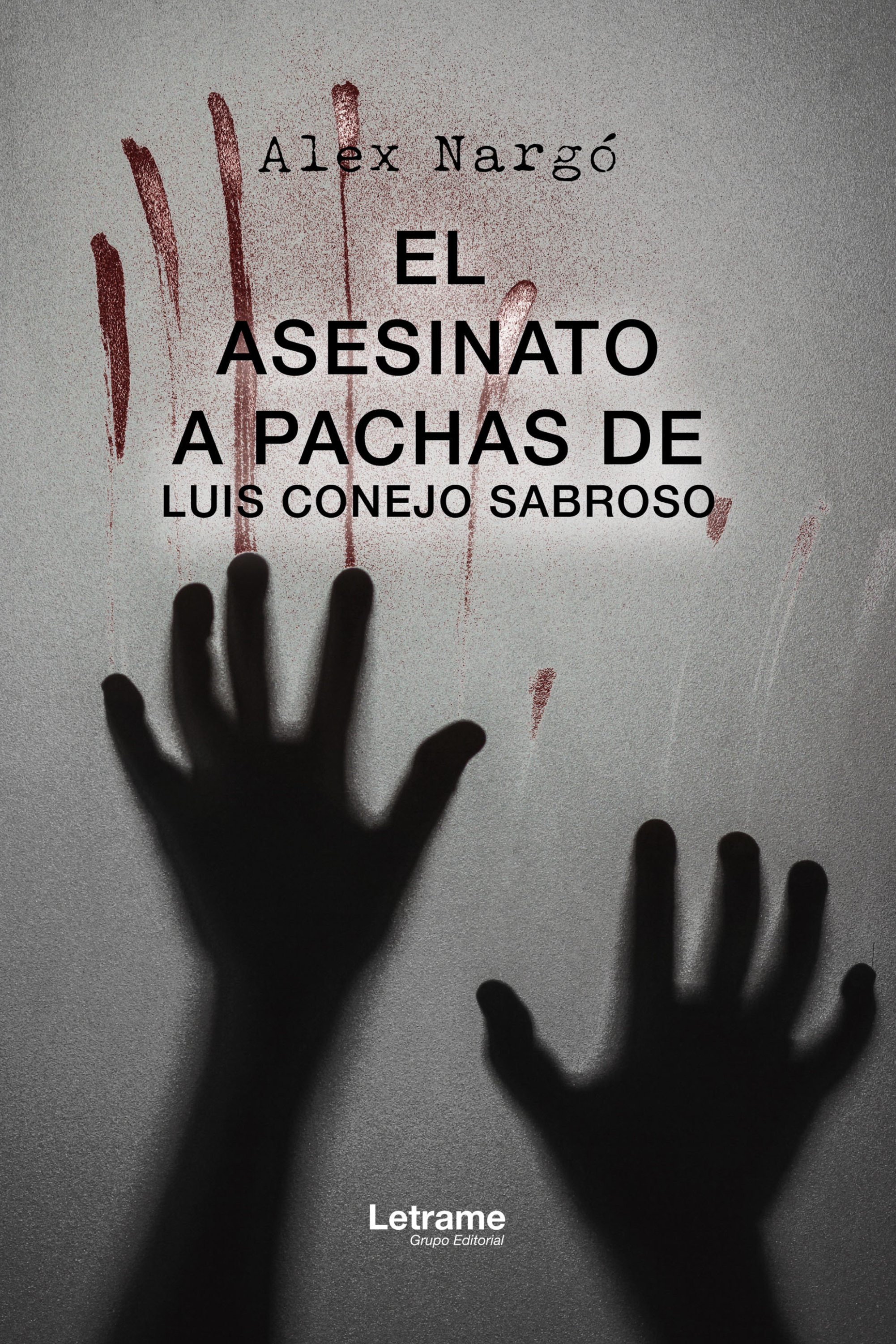 

El asesinato a pachas de Luis Conejo Sabroso
