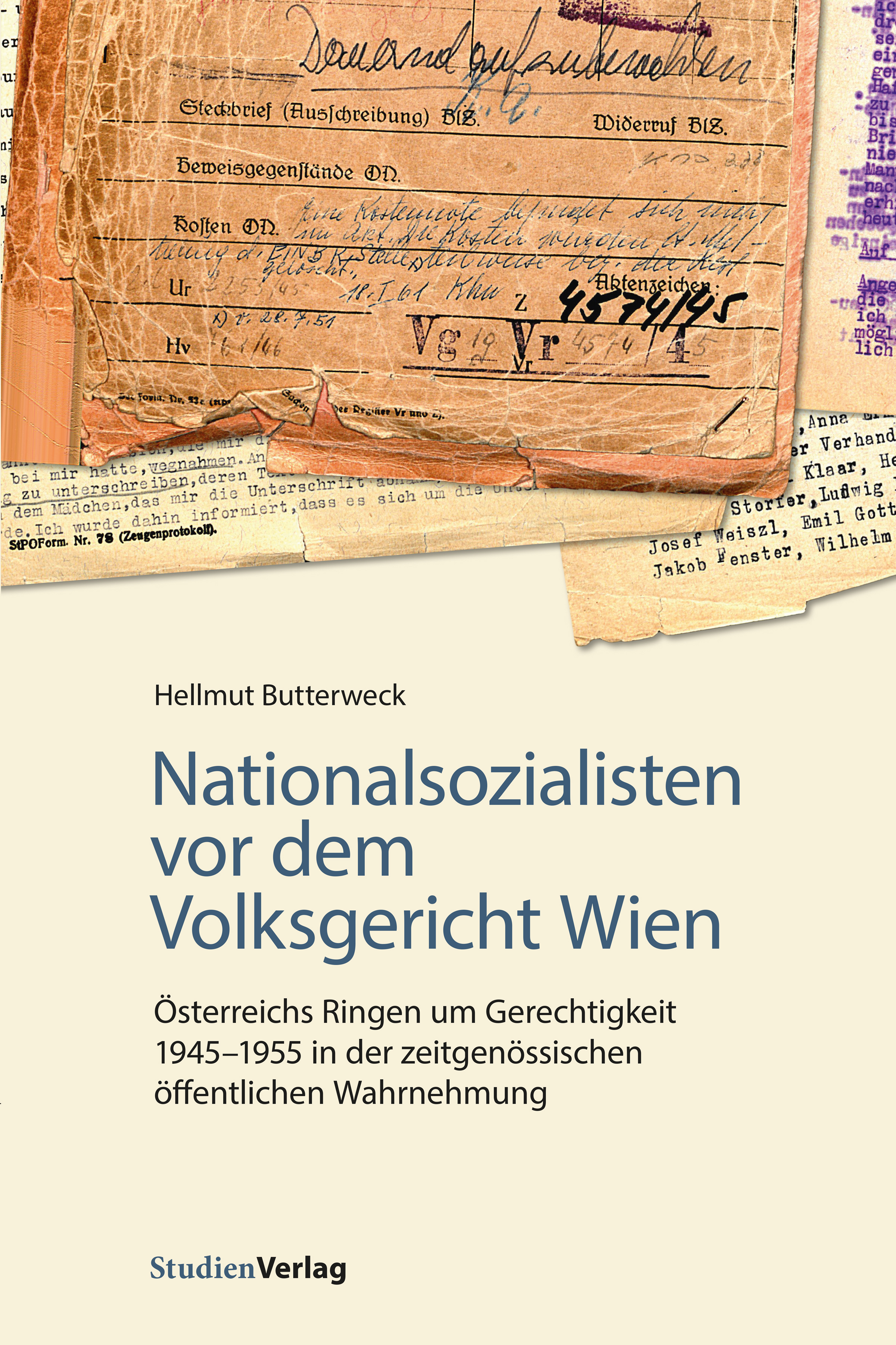 Hellmut Butterweck Nationalsozialisten vor dem Volksgericht Wien