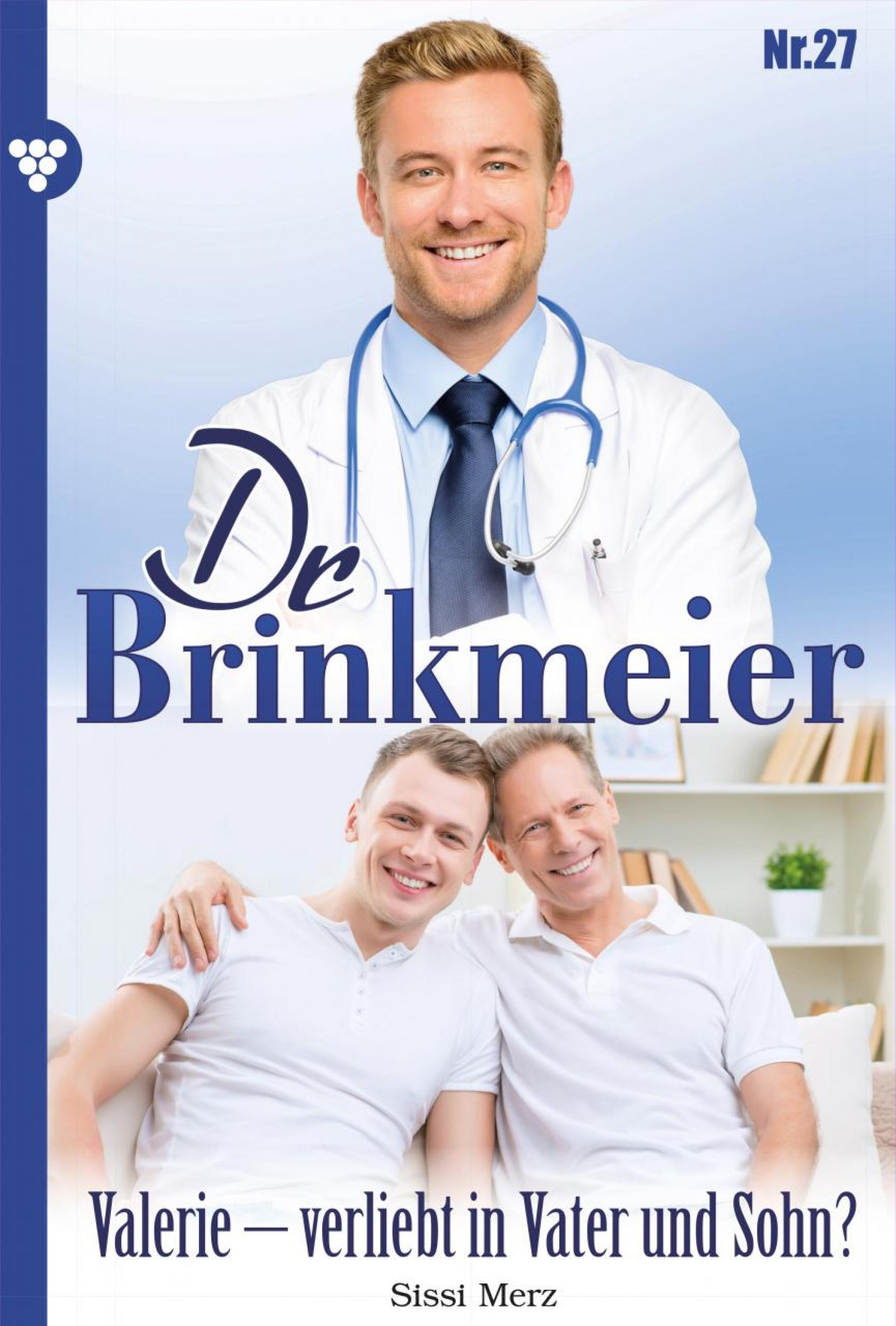 

Dr. Brinkmeier 27 – Arztroman