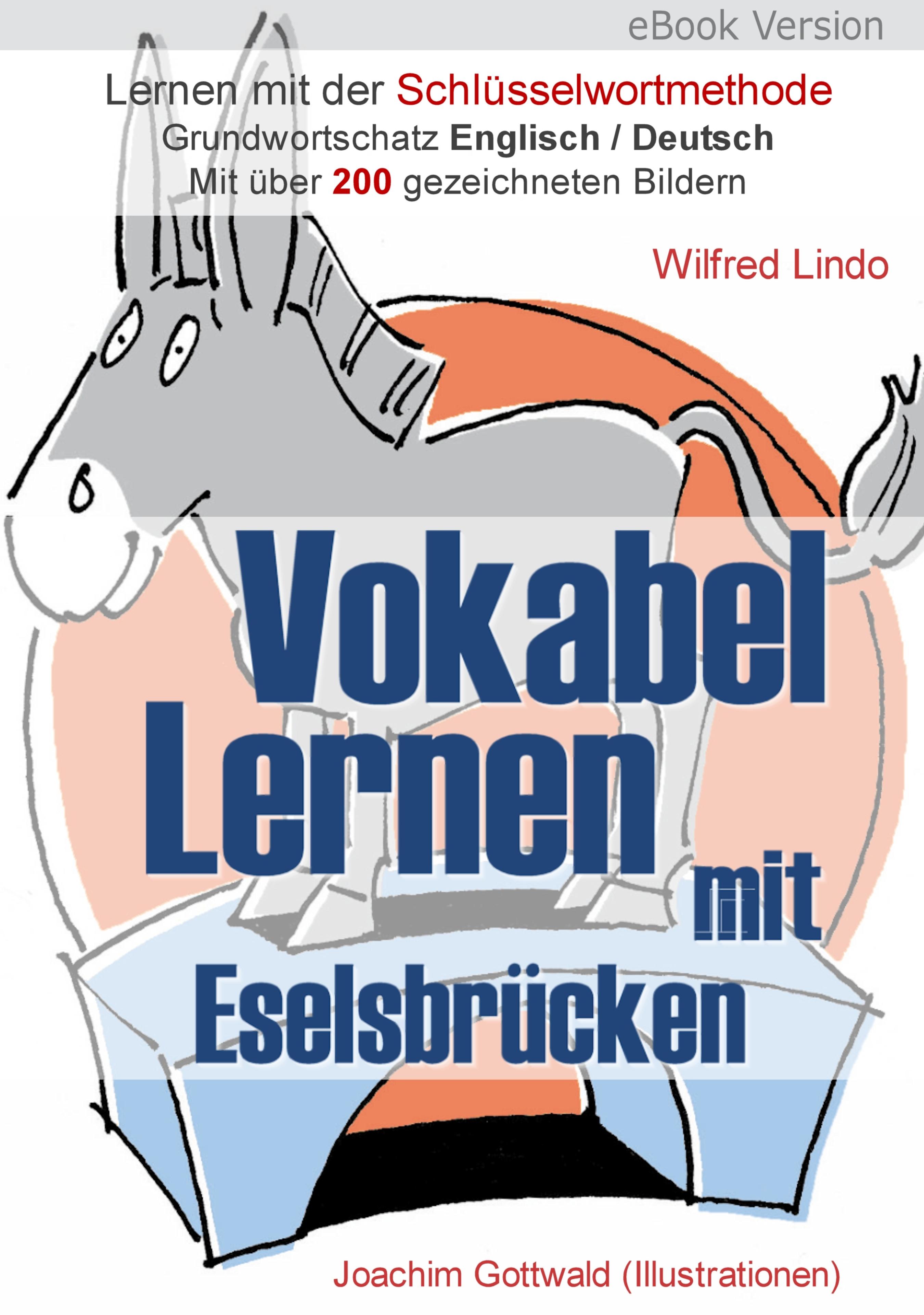 Wilfred Lindo Vokabel Lernen mit Eselsbrücken. Lernen mit der Schlüsselwortmethode. Grundwortschatz English / Deutsch spielerisch deutsch lernen lustige sprachspiele