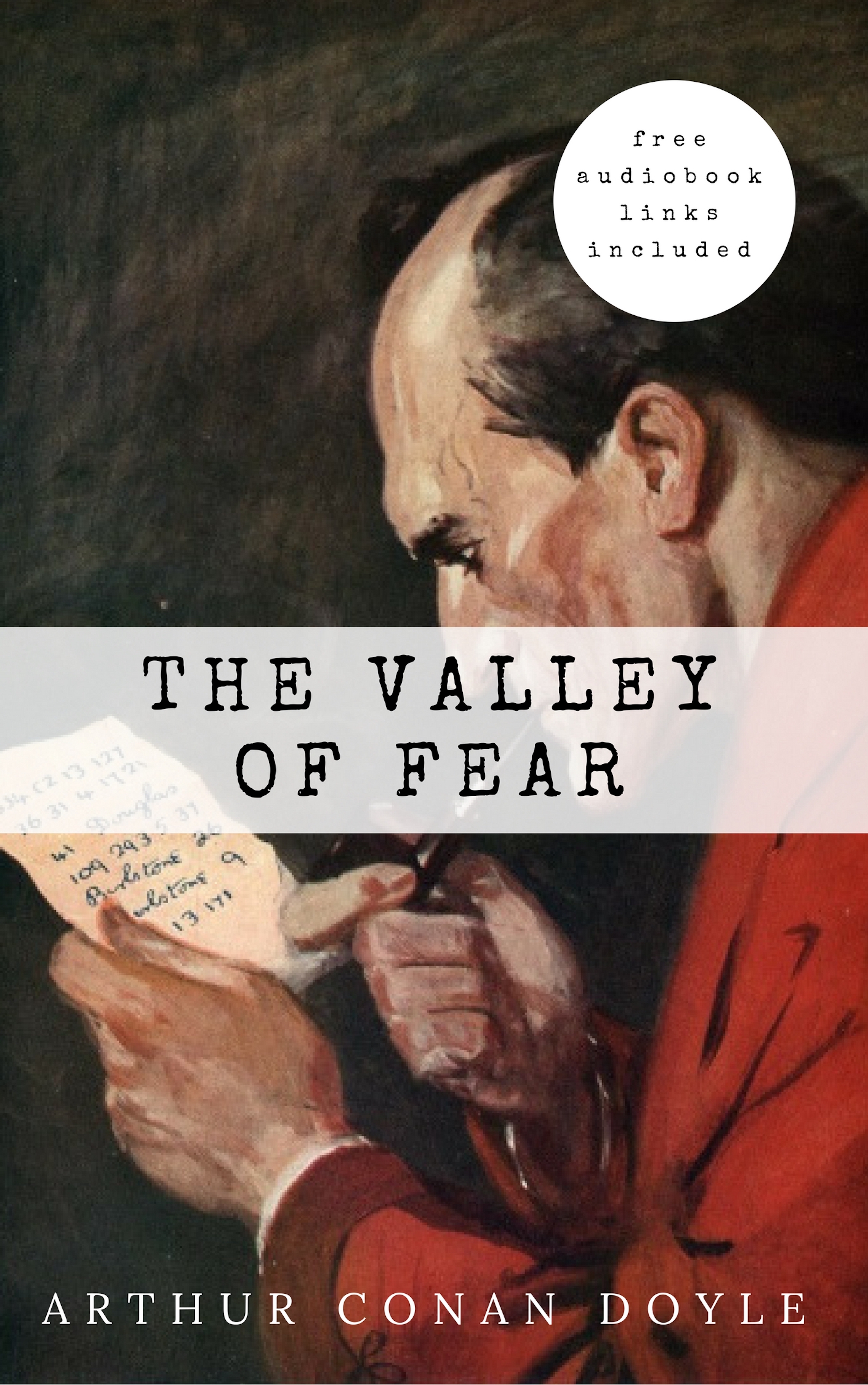 Arthur Conan Doyle Arthur Conan Doyle: The Valley of Fear (The Sherlock Holmes novels and stories #7) doyle arthur conan the crime of the congo