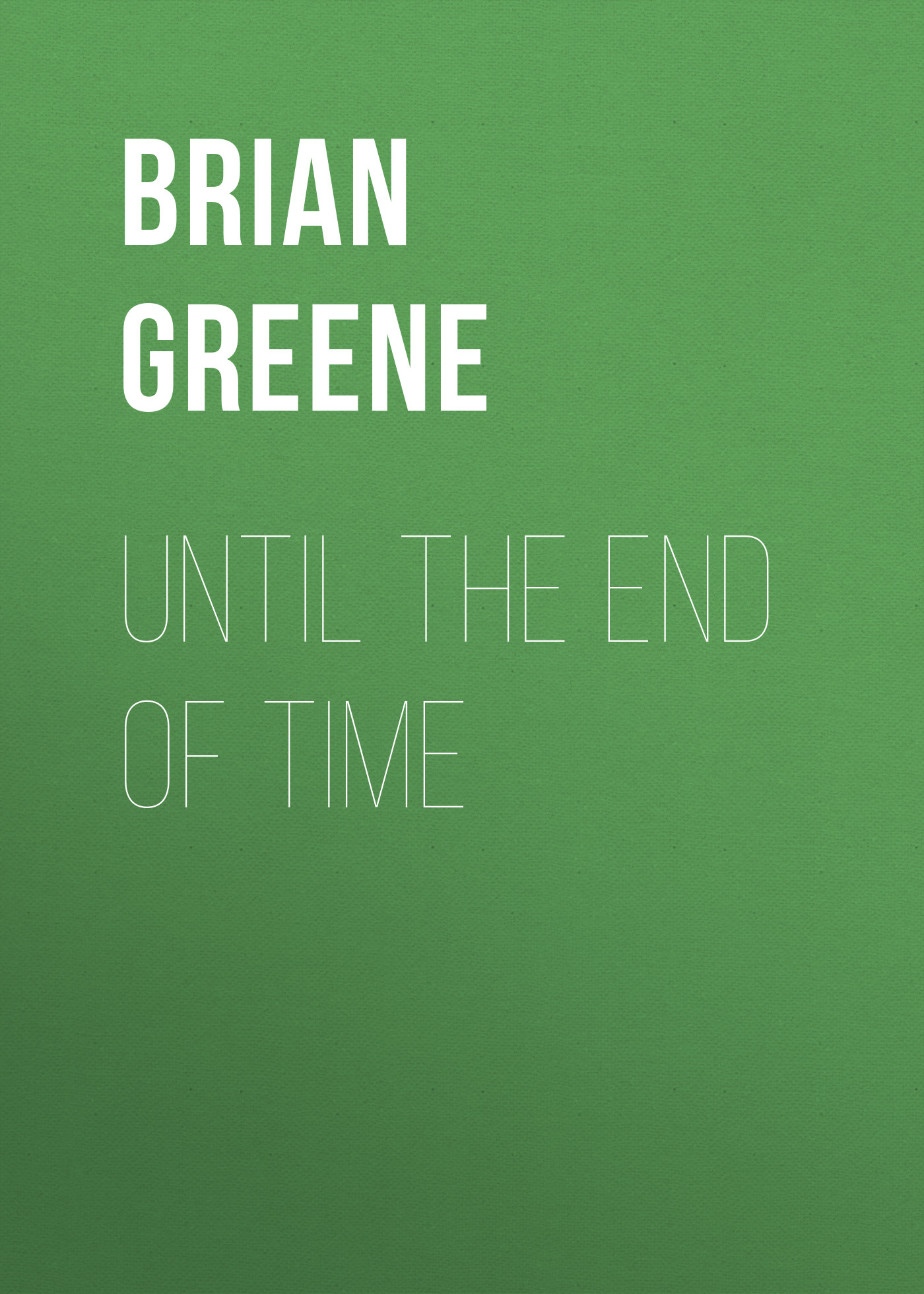 

Until the End of Time