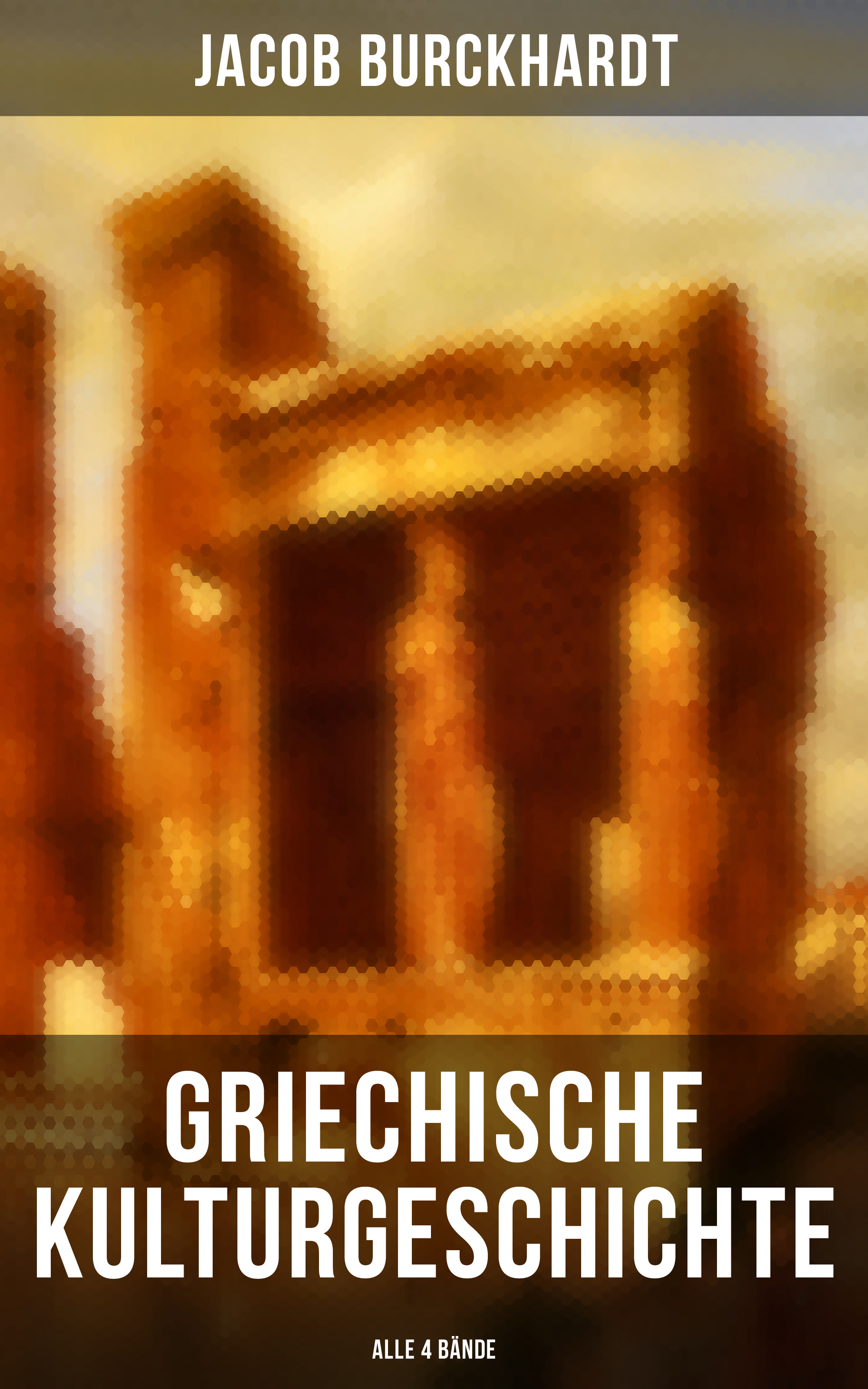 Griechische Kulturgeschichte (Alle 4 Bände)