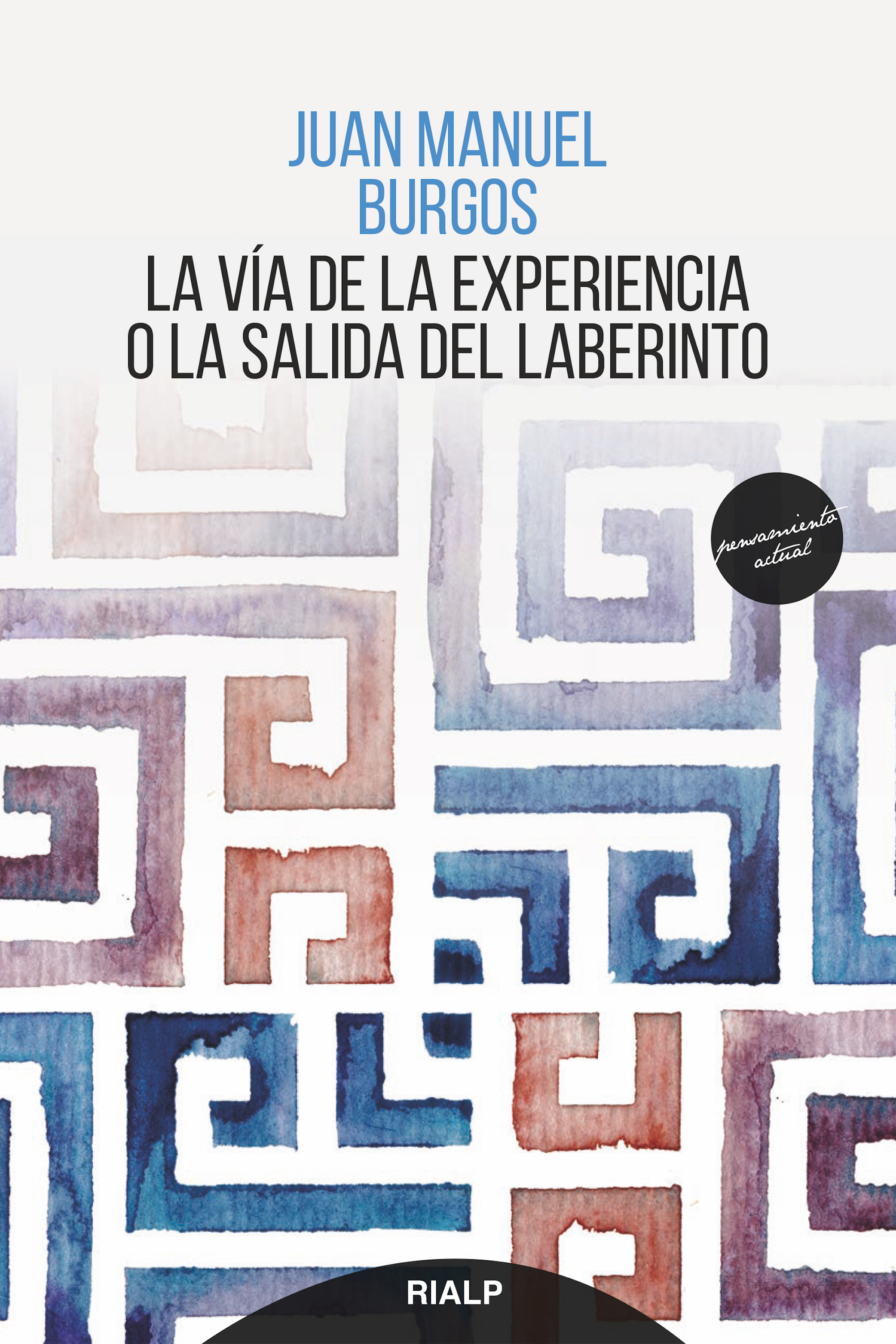 La vía de la experiencia o la salida del laberinto