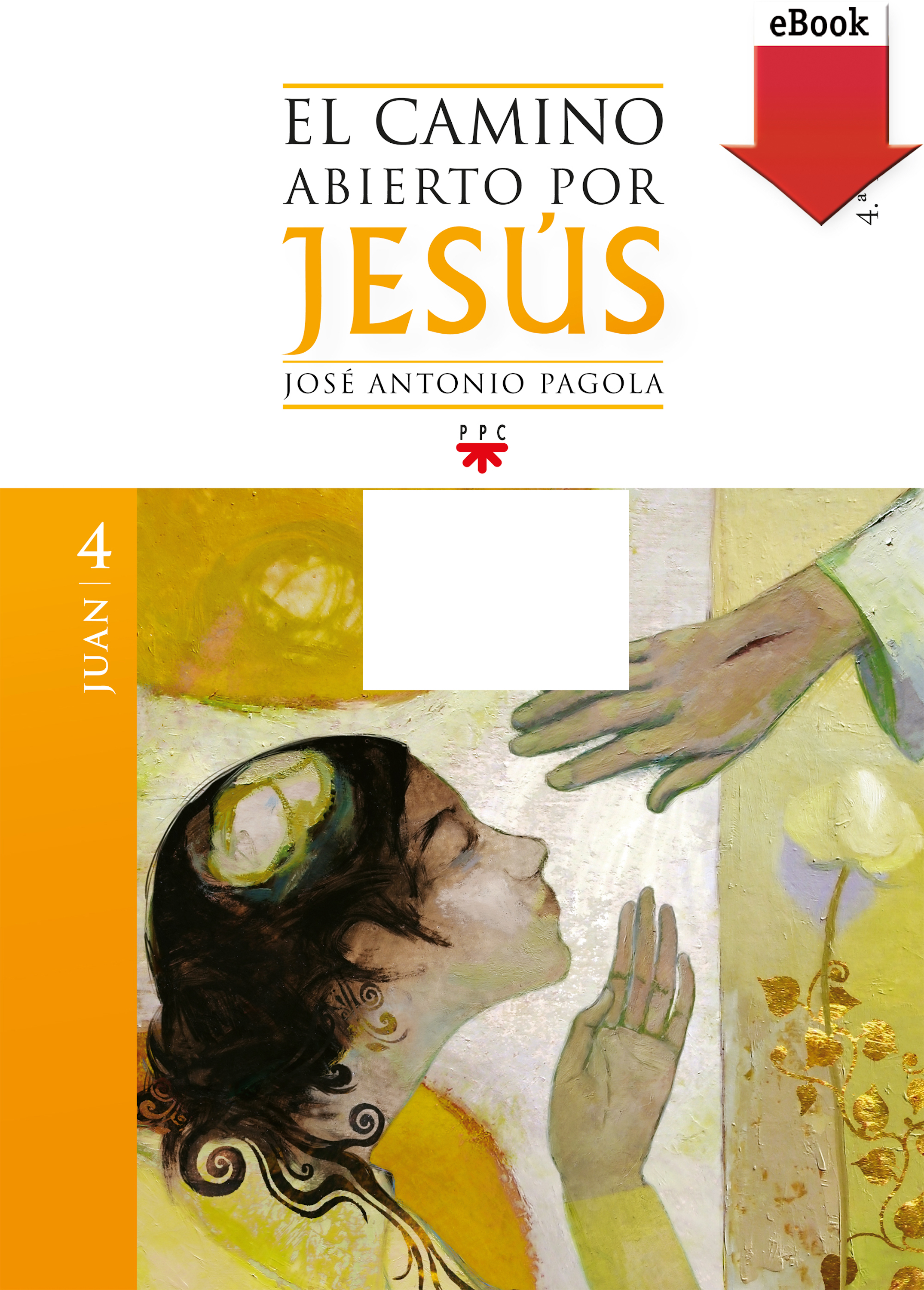 El camino abierto por Jesús. Juan