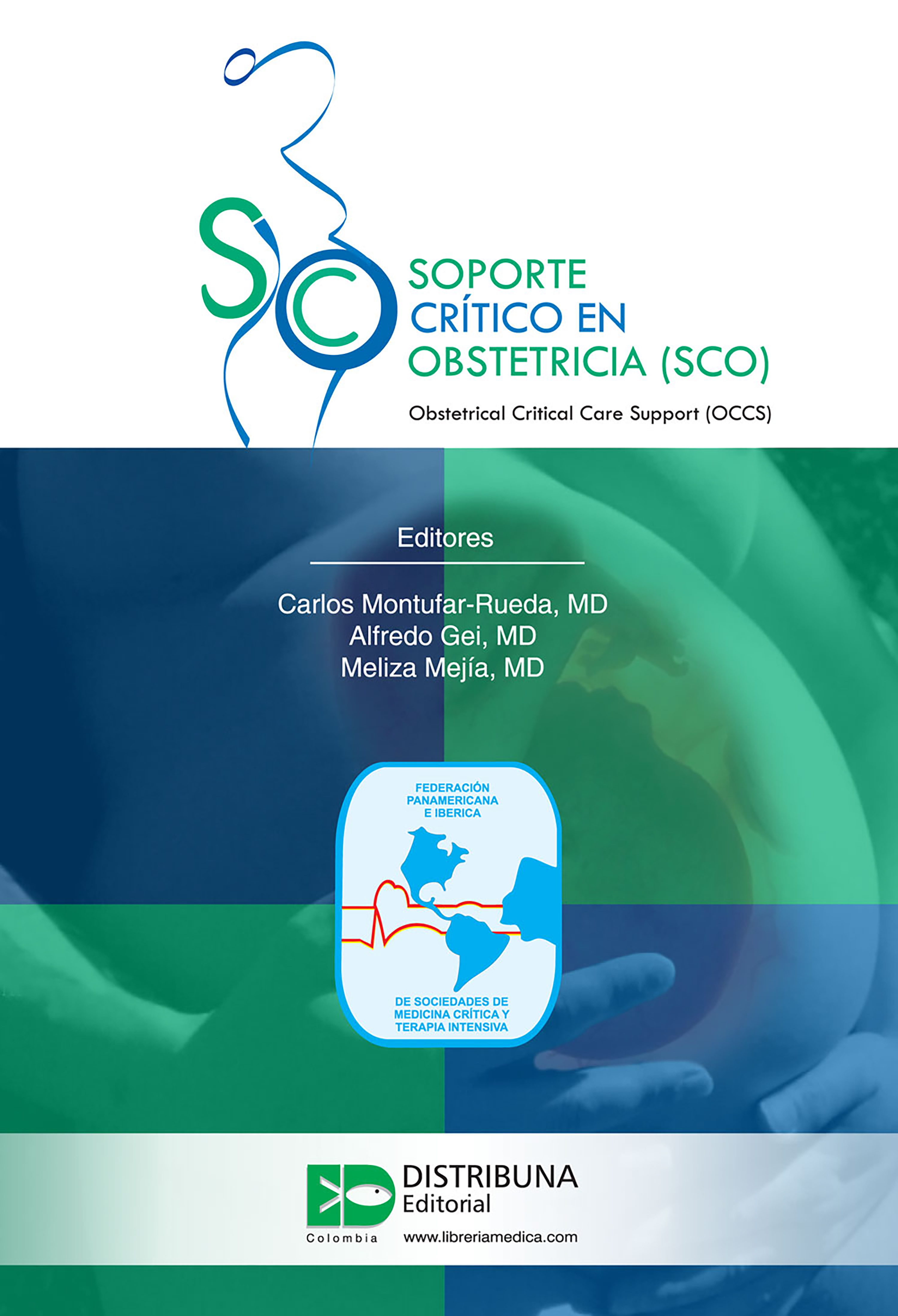 Carlos Montufar Rueda Soporte crítico en obstetricia (SCO)
