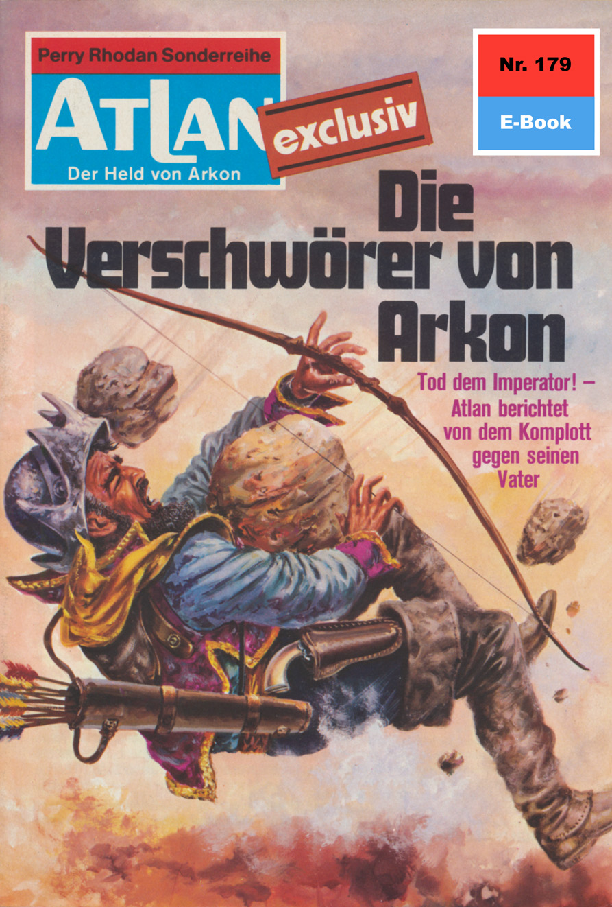 Atlan 179: Die Verschwörer von Arkon