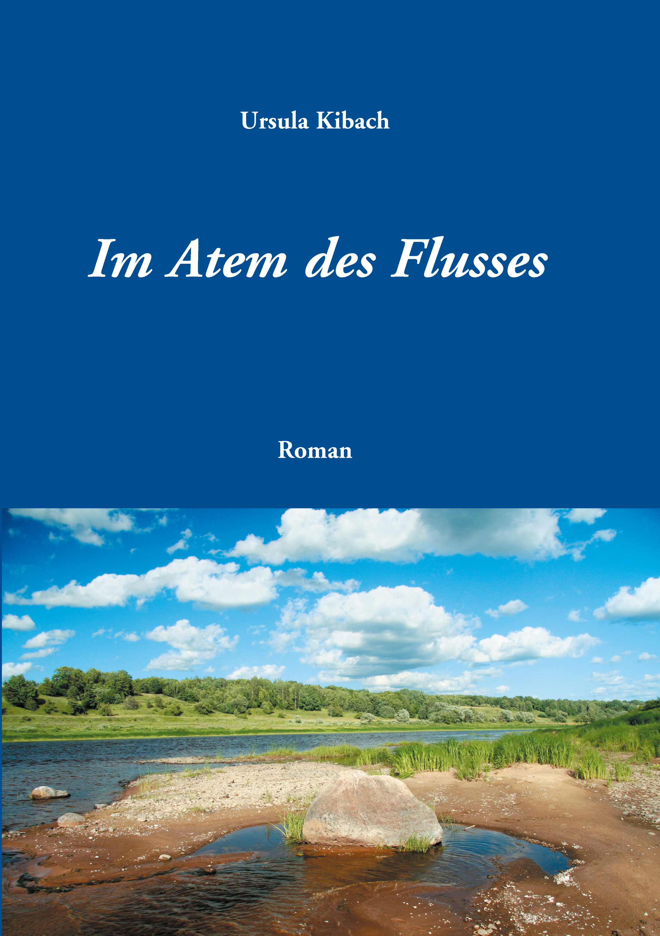 

Im Atem des Flusses
