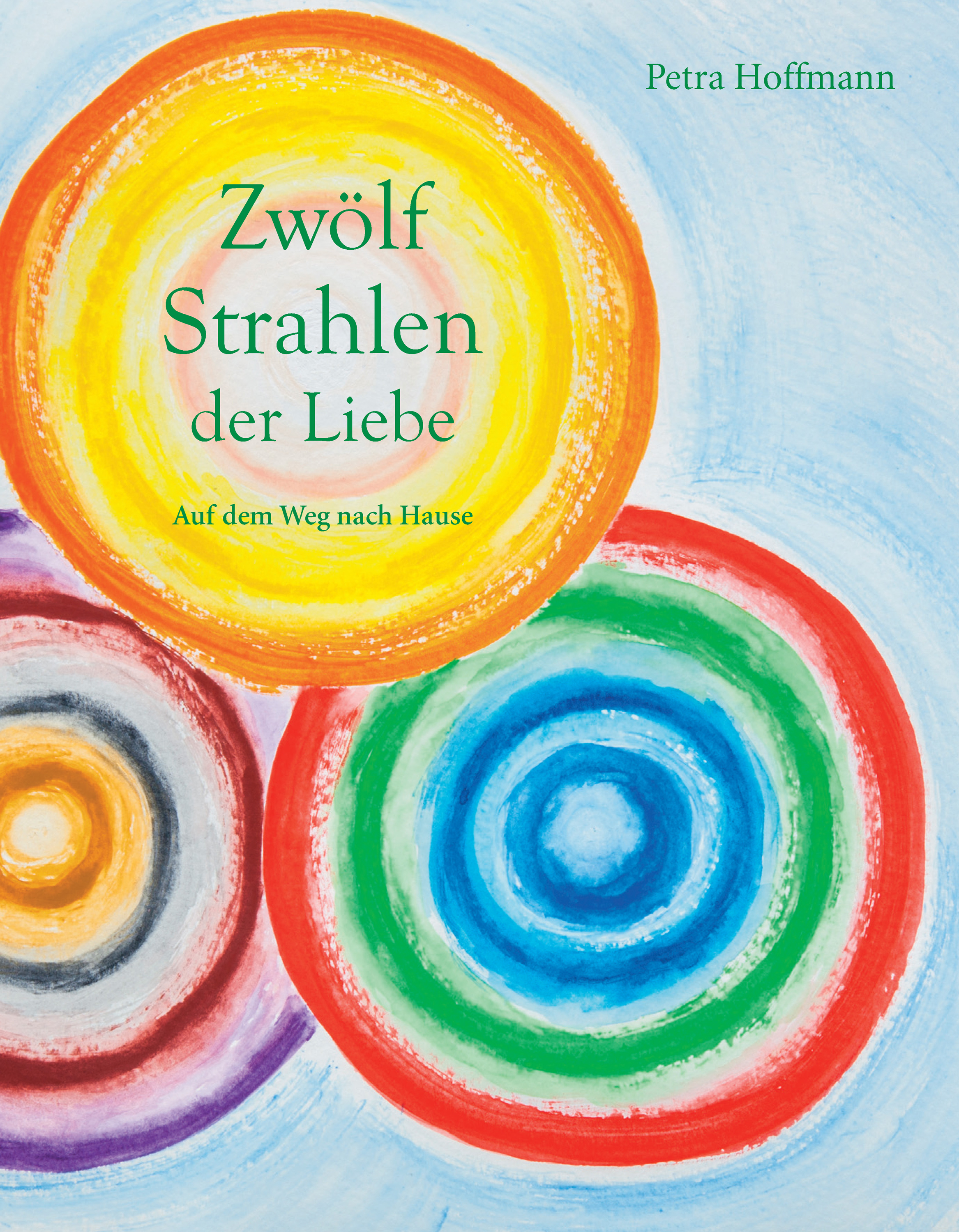 

Zwölf Strahlen der Liebe
